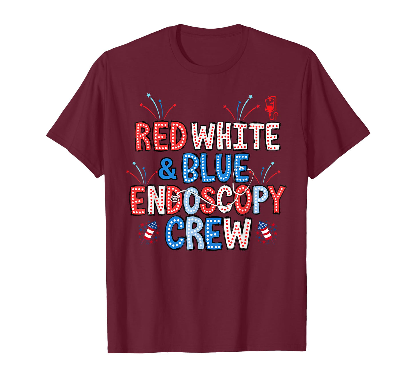 Red White Blue Endoscopy Crew Nurse 4th Of July Endo Nurse T-Shirt