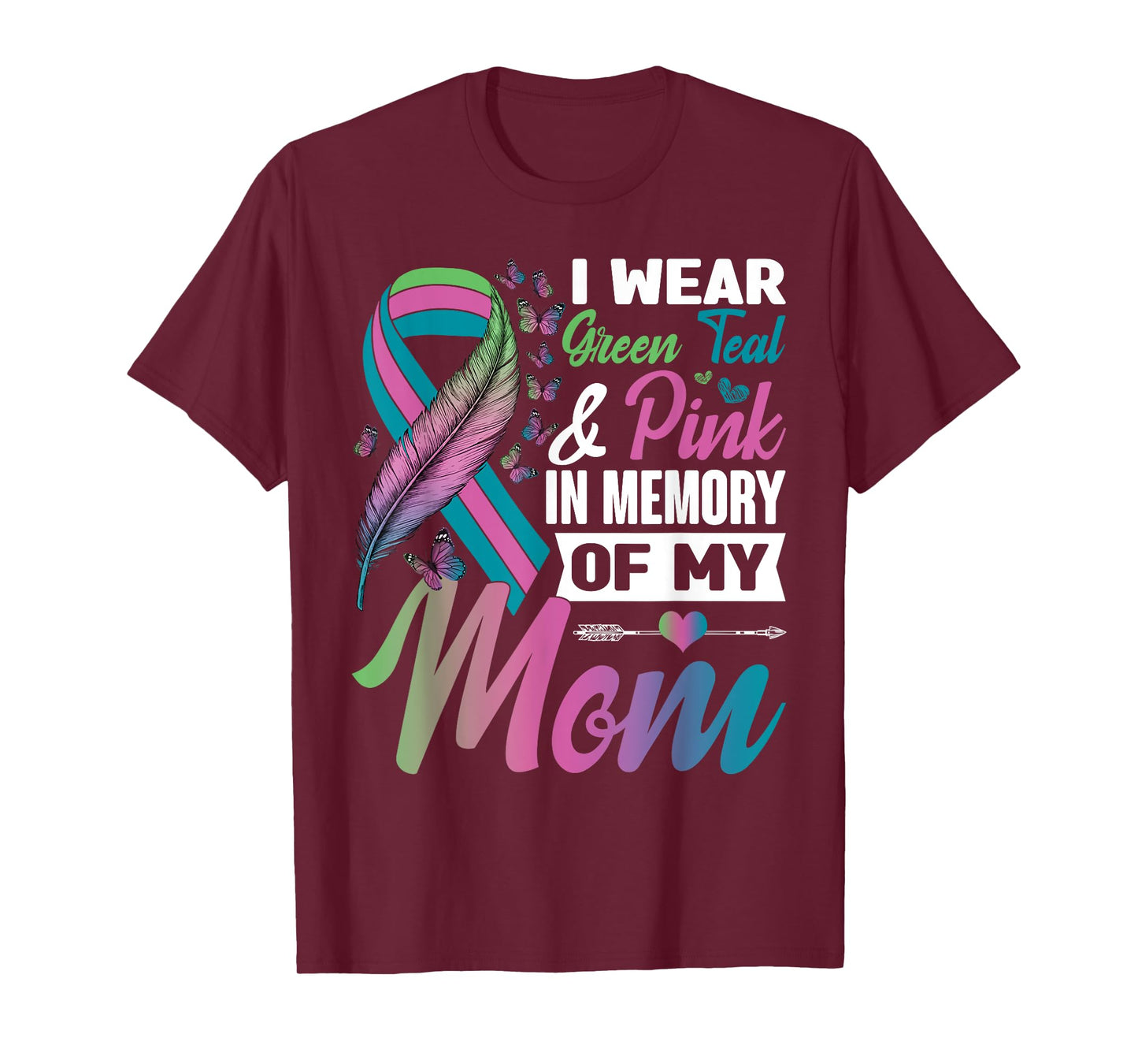 Green Teal Pink In Memory Of My Mom Metastatic Breast Cancer T-Shirt