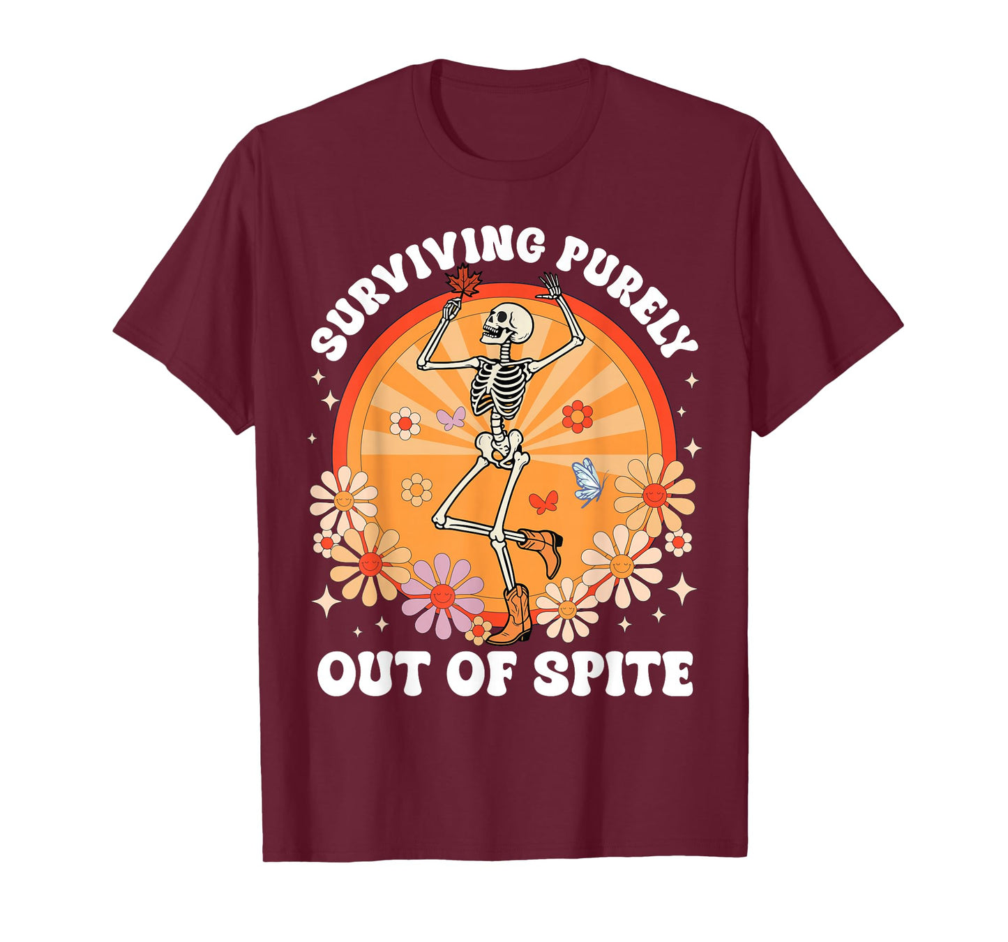 Funny Skeleton Surviving Purely Out of Spite Costume T-Shirt