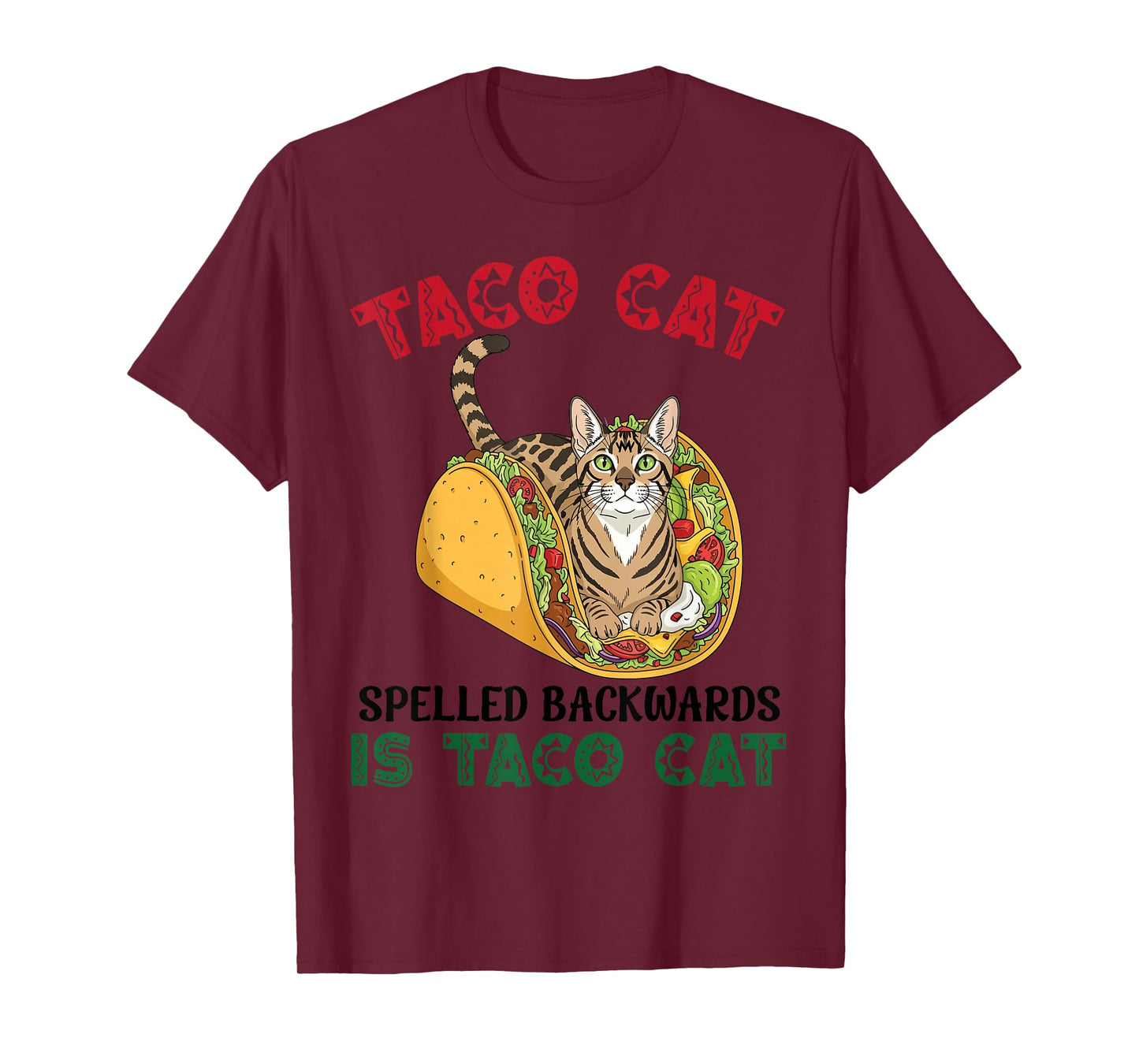 Egyptian Mau Taco Cat Spelled Backwards Taco Inside A Cat T-Shirt