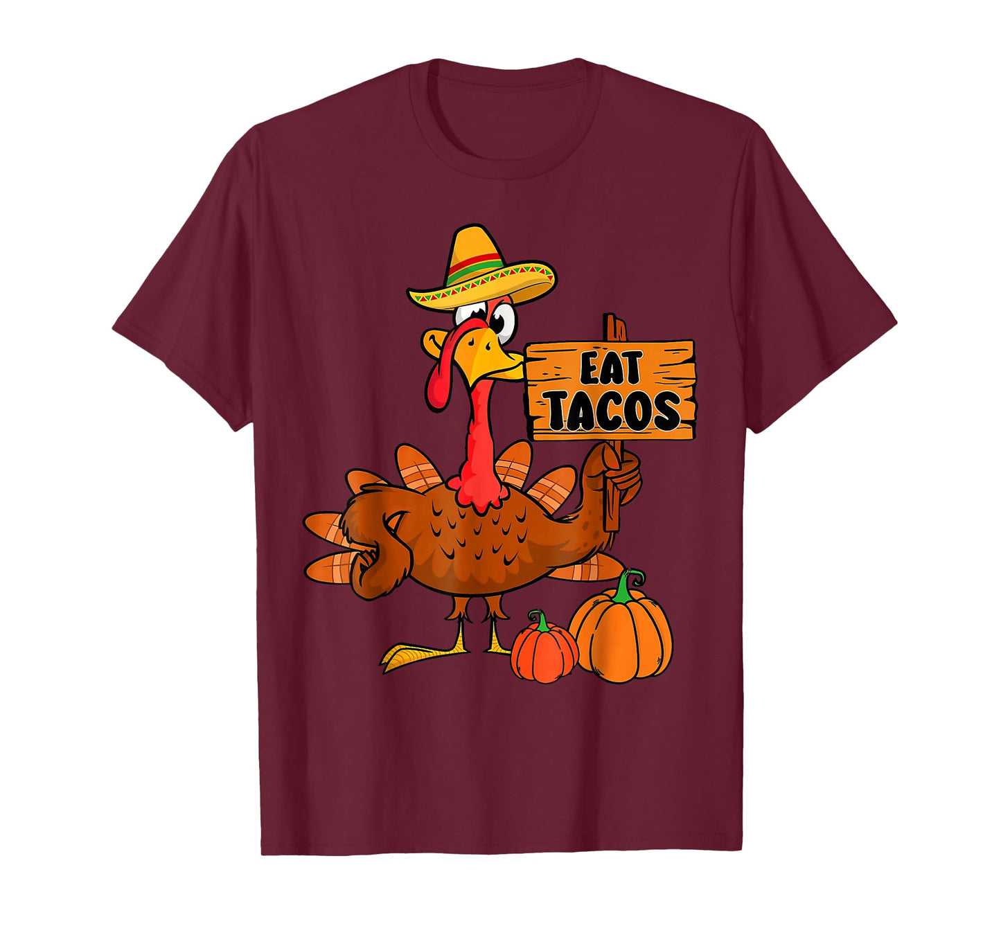 Save A Turkey Eat Tacos Mexican Turkey Thanksgiving T-Shirt