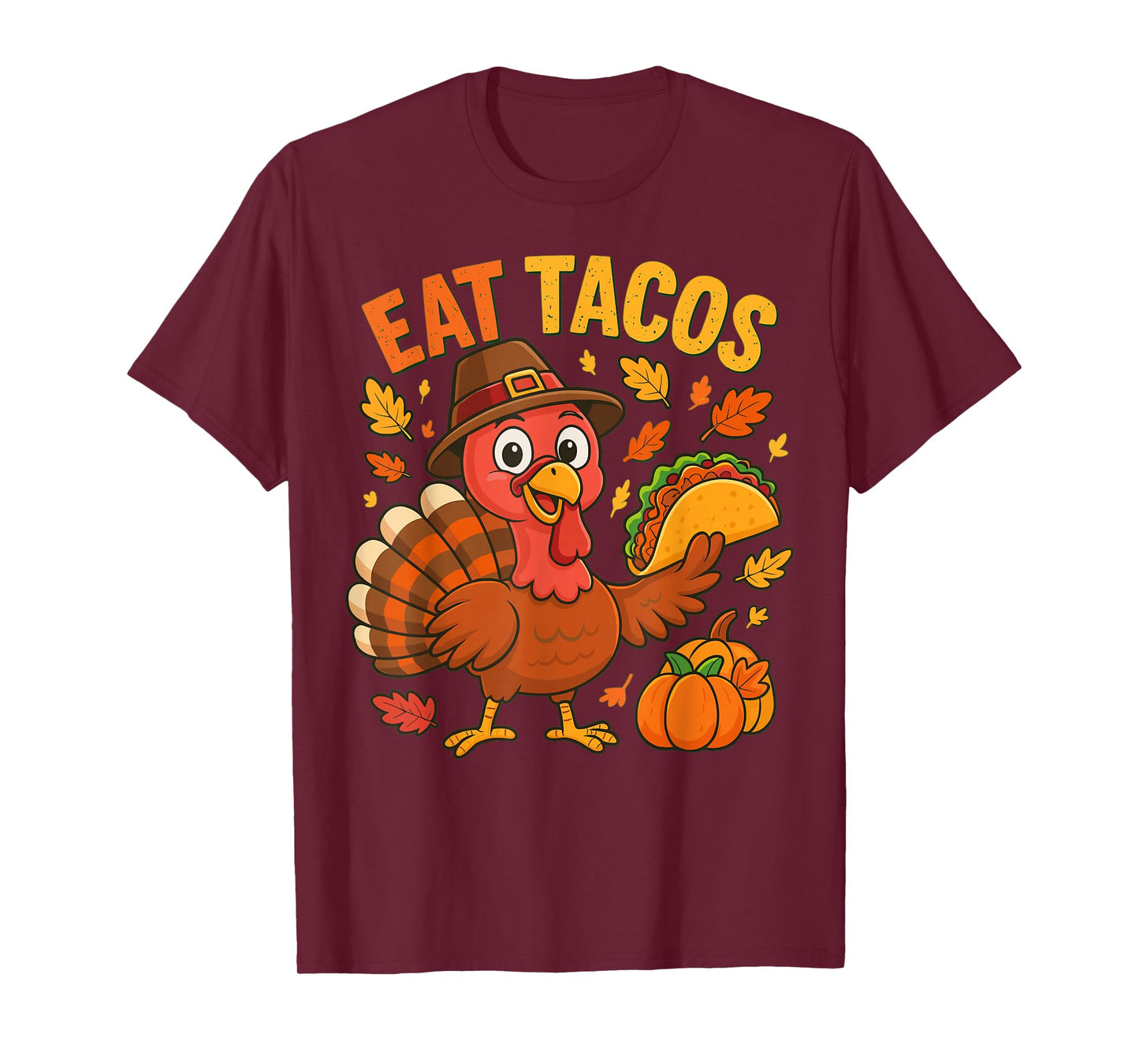 Thanksgiving Turkey Eat Tacos Mexican Thanksgiving Aumtum T-Shirt
