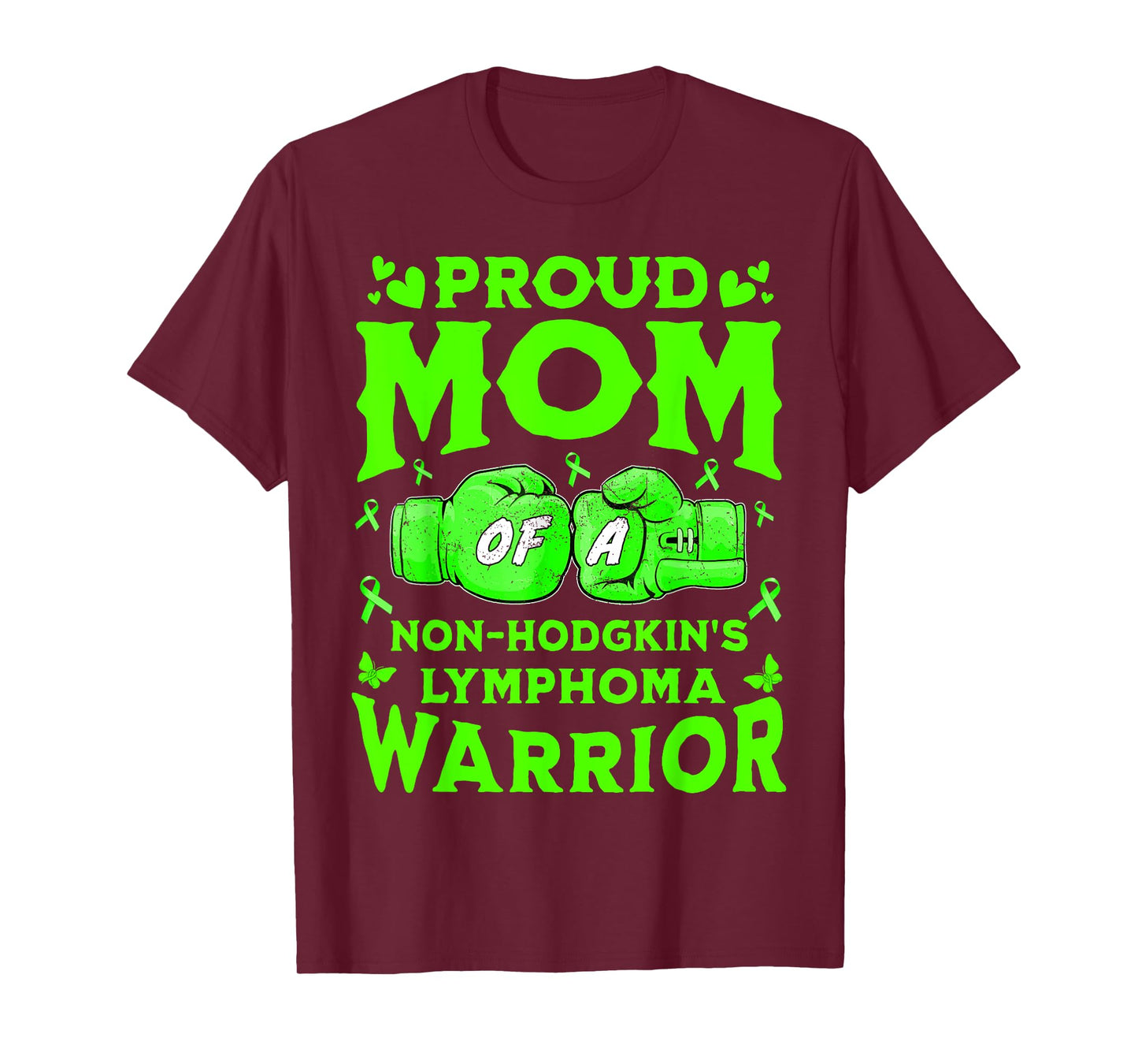 Proud Mom Of A Non-Hodgkin's Lymphoma Warrior T-Shirt