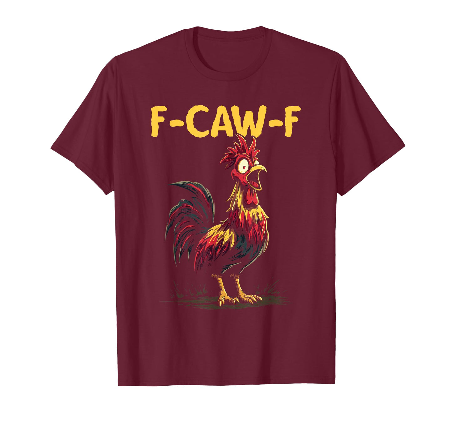 Funny F-Caw-F Brown Chicken Bird T-Shirt