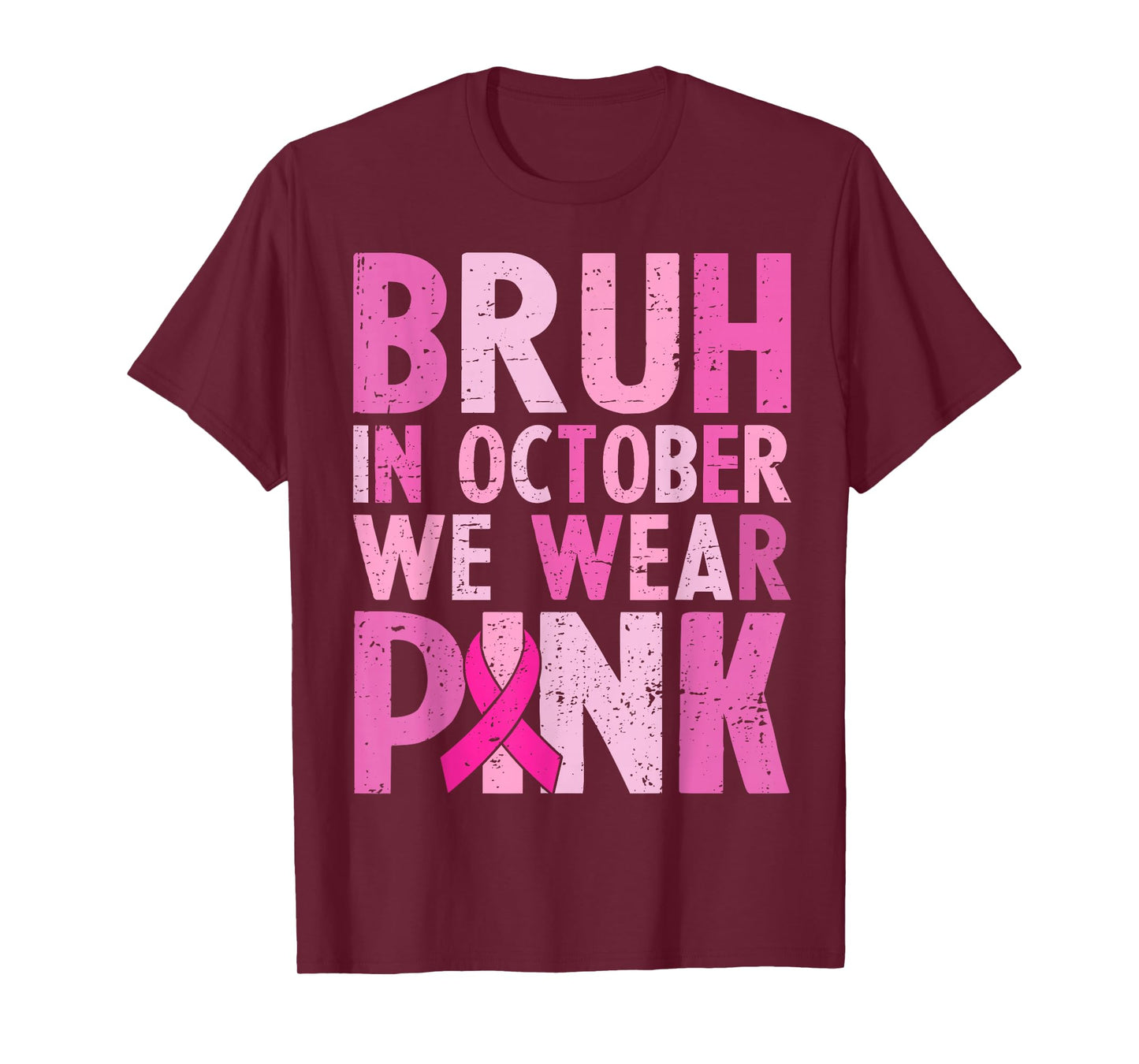 Bruh in October Wear Pink Breast Cancer Shirts Kids Boys Men T-Shirt