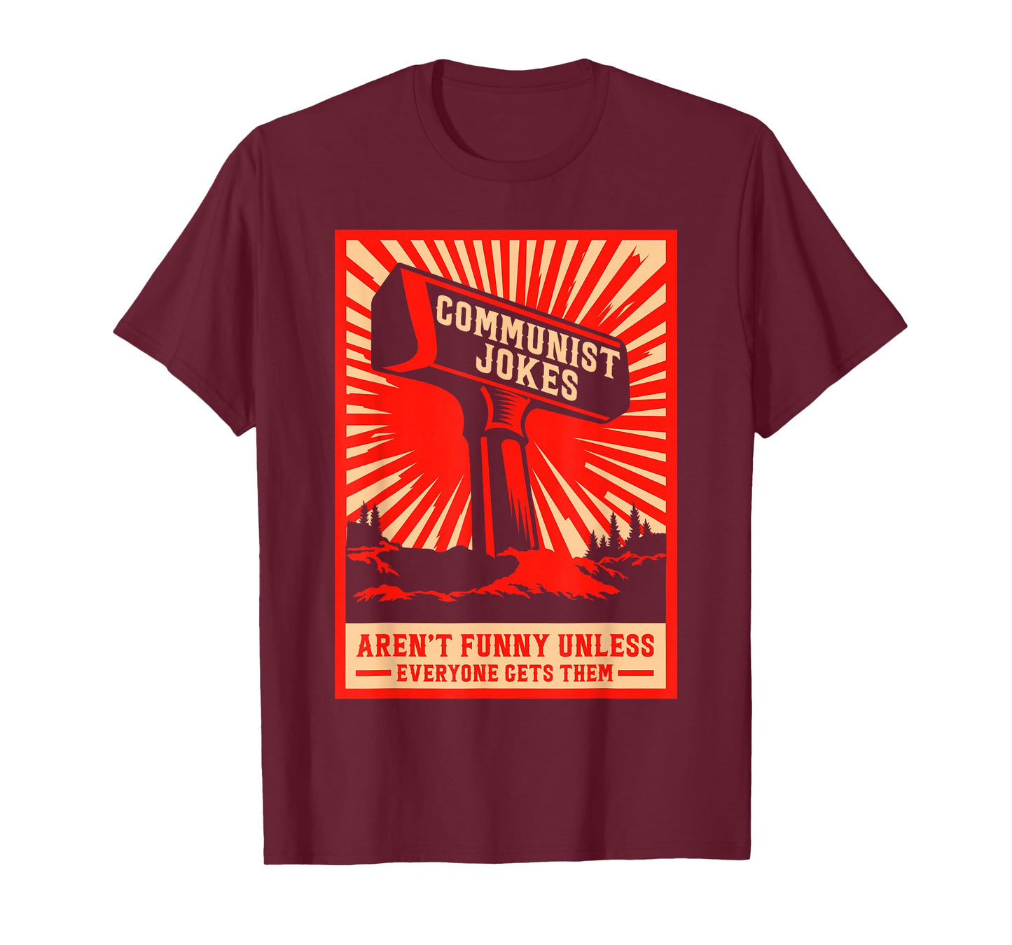 Retro Laundry Communist Jokes Aren’t Funny Unless Everyone Gets Them T-Shirt, Small