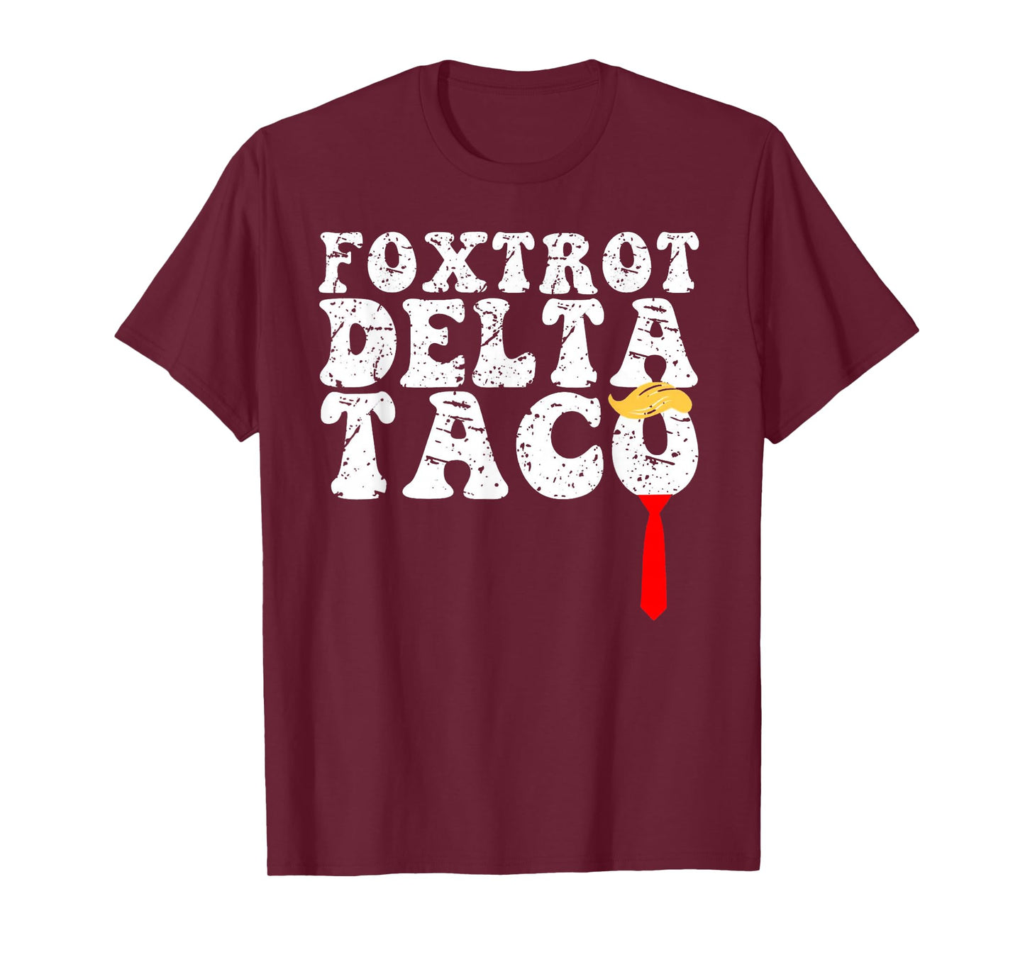 Funny Foxtrot Delta Taco, Trump Always Chickens Out Resist T-Shirt