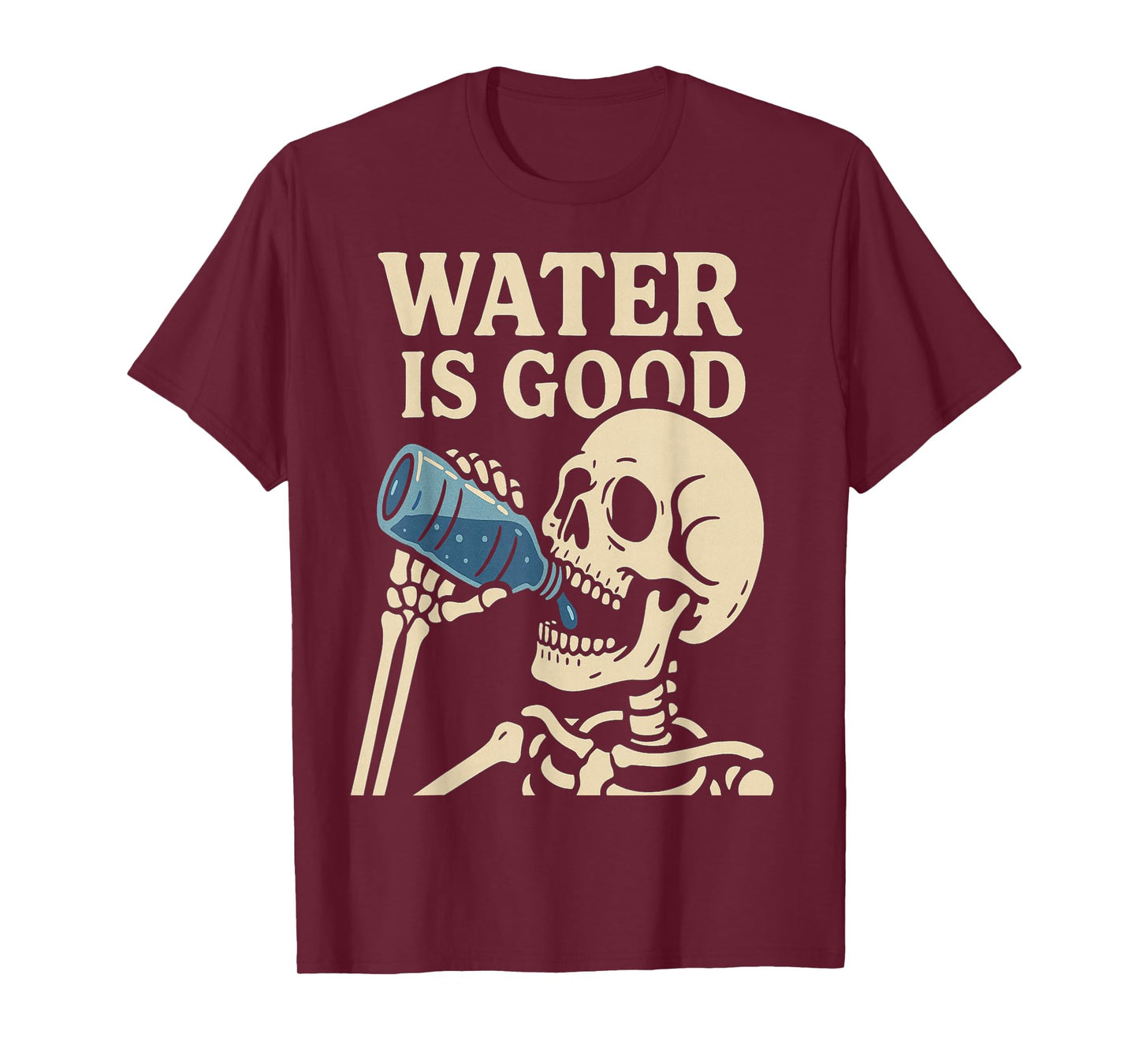 Water is Good T-Shirt