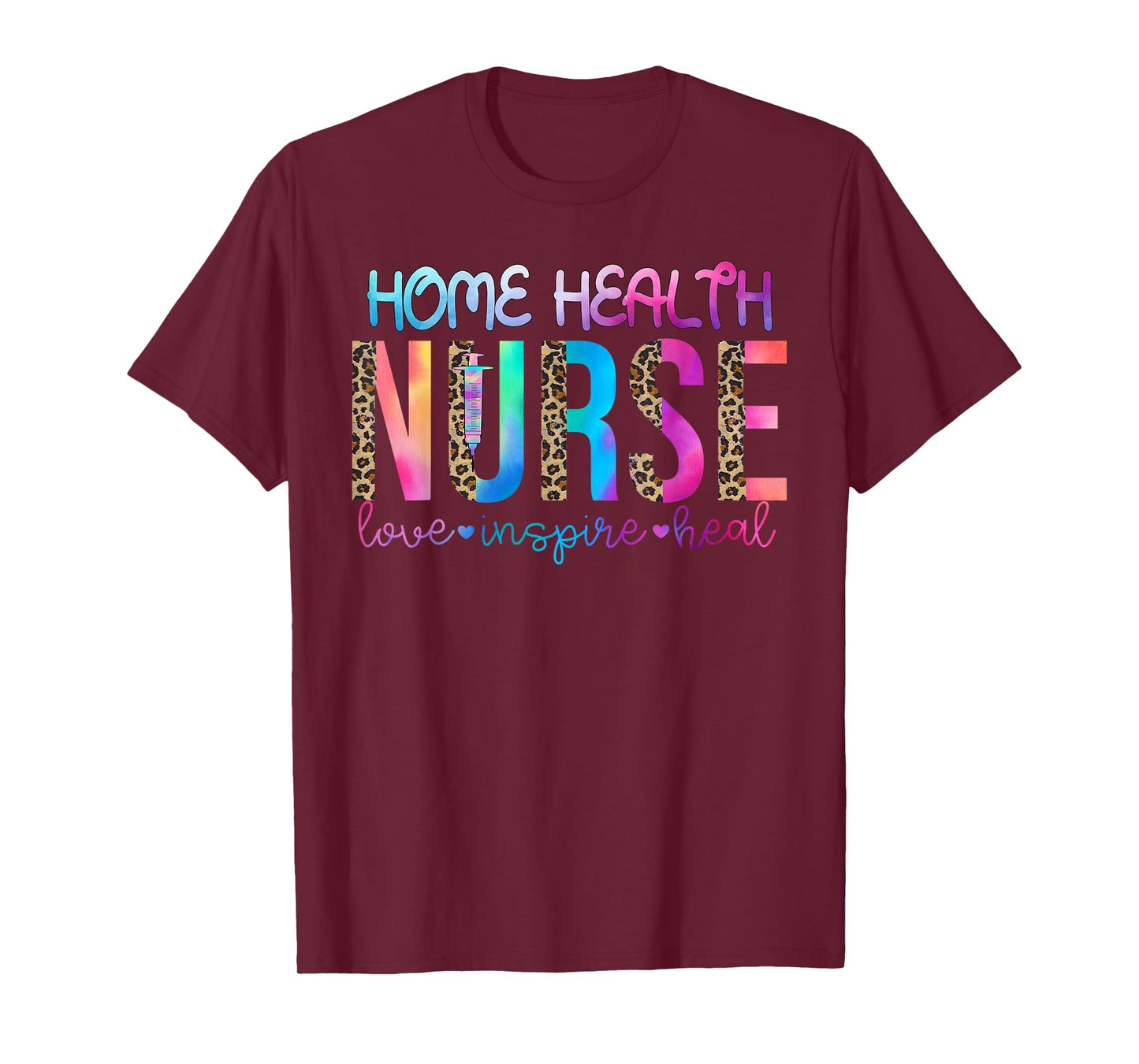 Home Health nurse love inspire heal watercolor T-Shirt