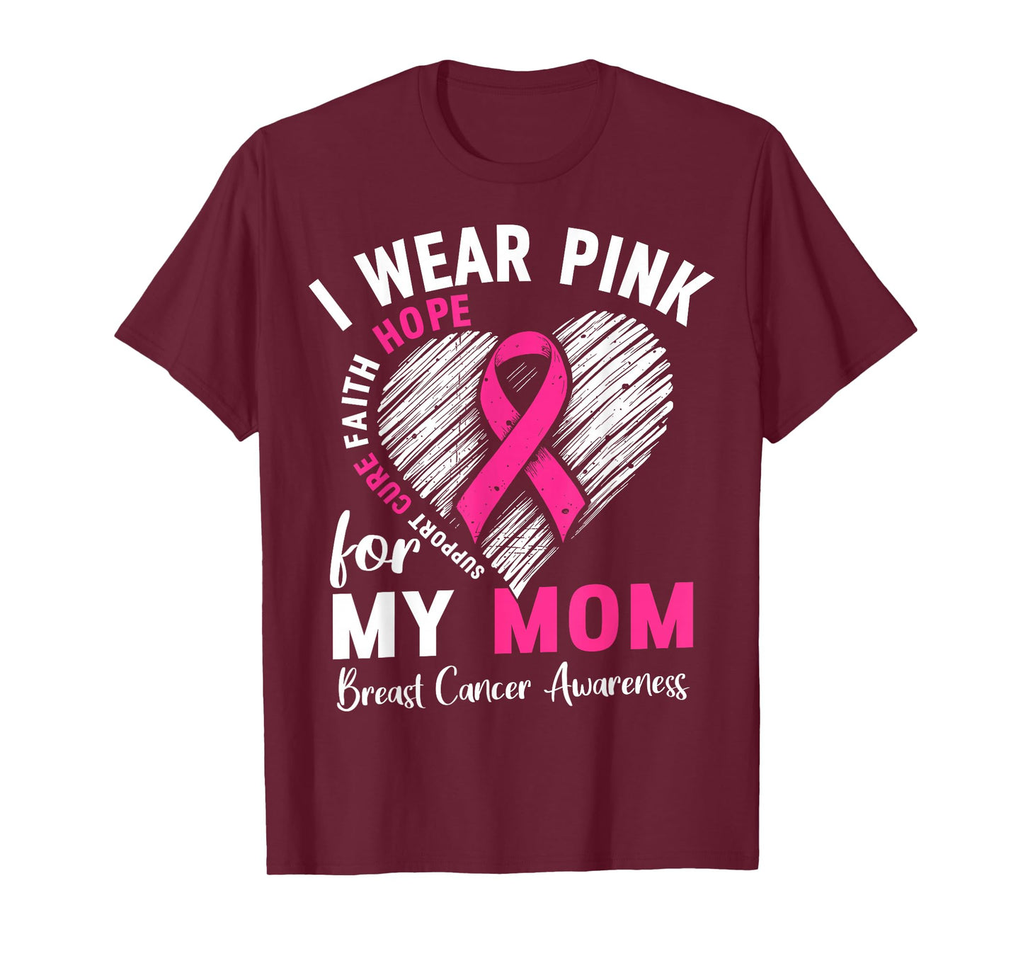 I Wear Pink for My Mom Breast Cancer Awareness Support Squad T-Shirt