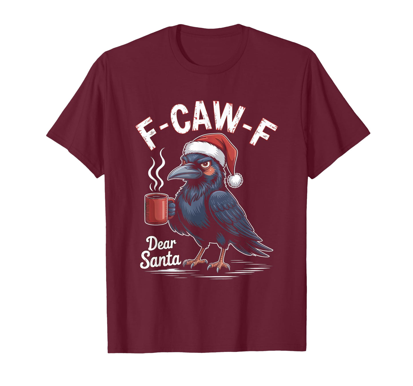 F-CAW-F Rooster Quote Meme Christmas Edition Raven T-Shirt