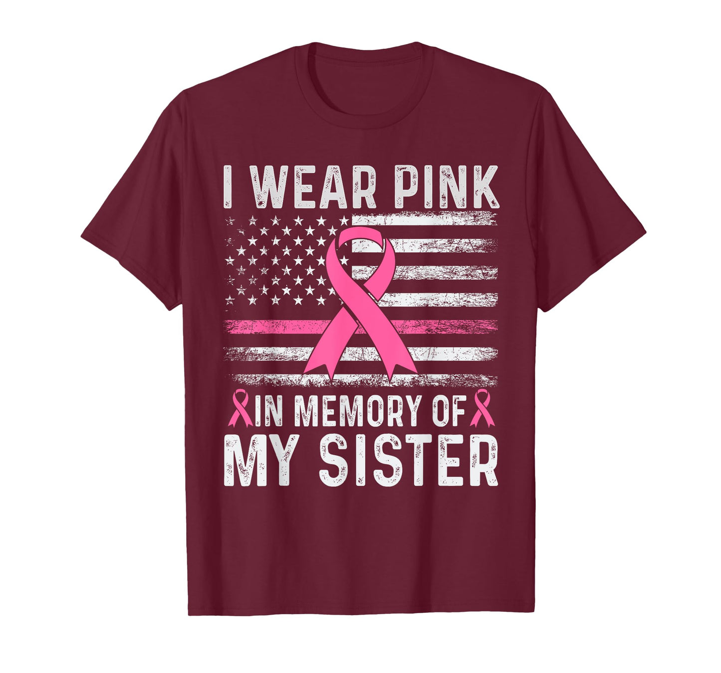 I Wear Pink In Memory Of My Sister USA Flag Breast Cancer T-Shirt