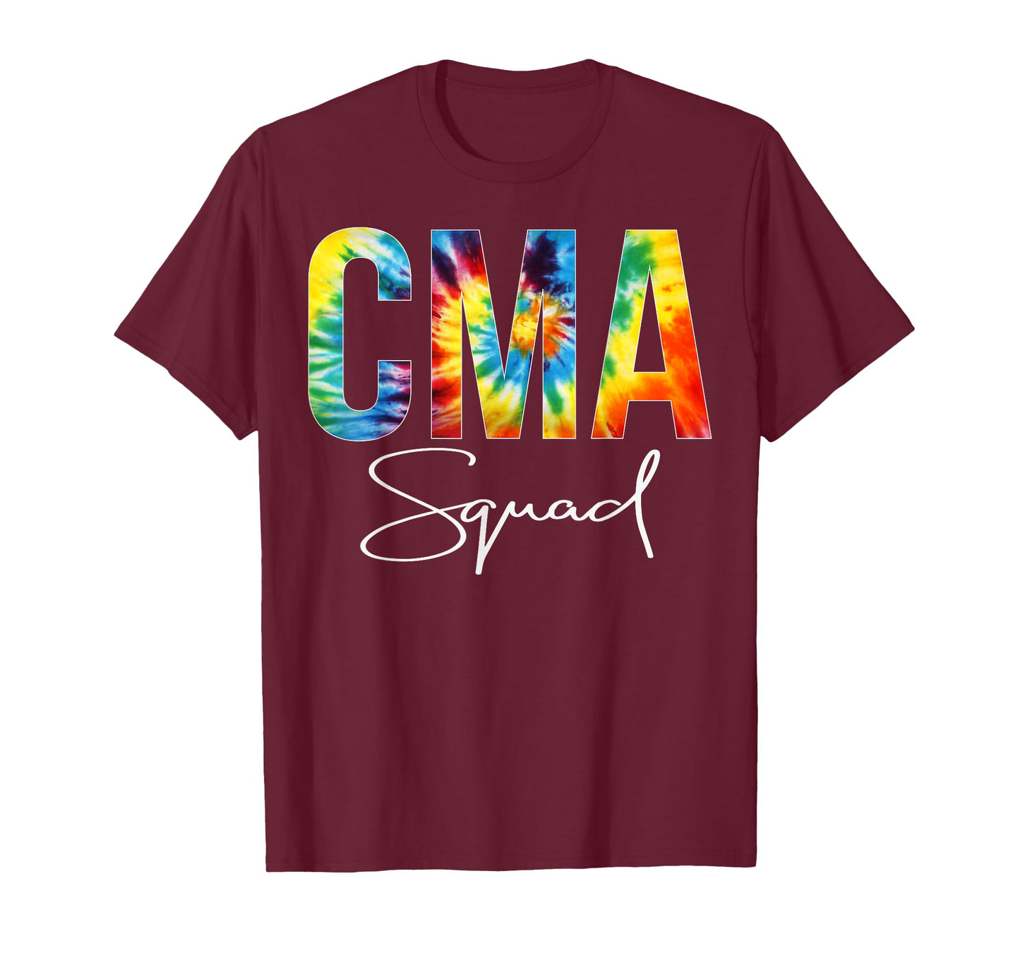 CMA Squad Appreciation Day Tie Dye For Women For Work T-Shirt