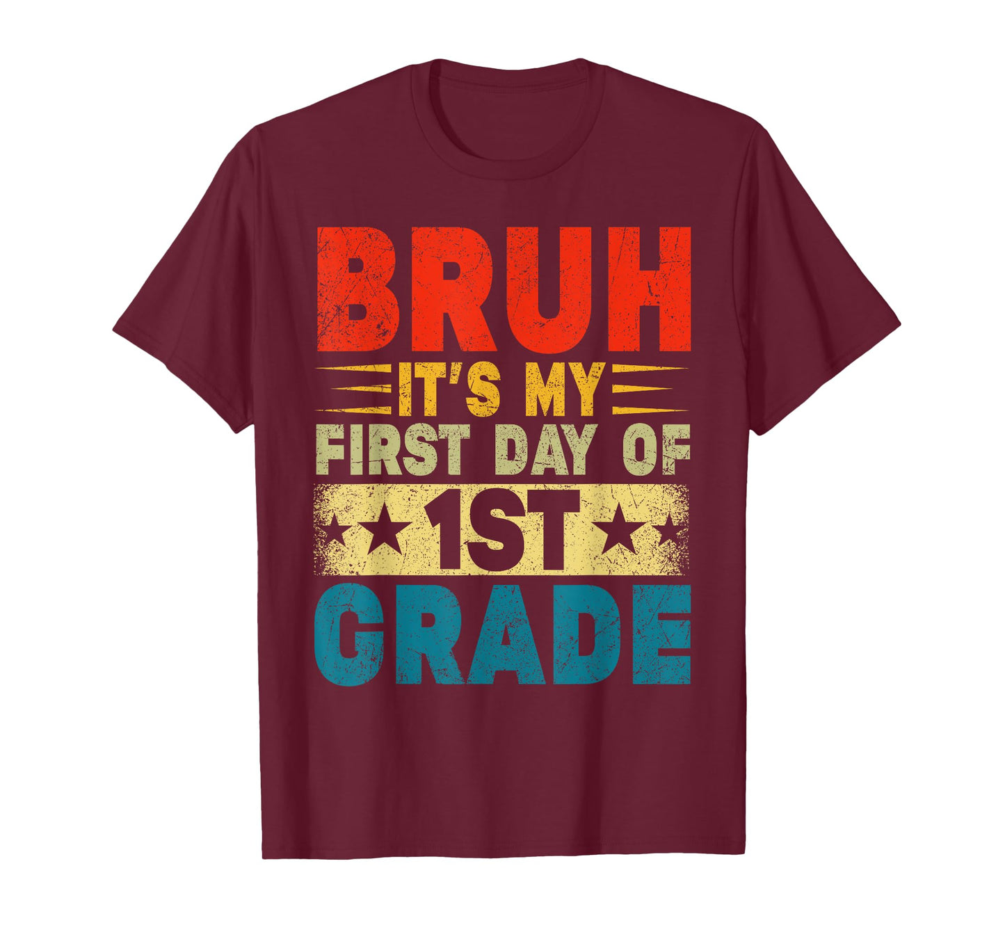 BRUH It's My First Day Of 1st Grade Back To School Boy Girl T-Shirt