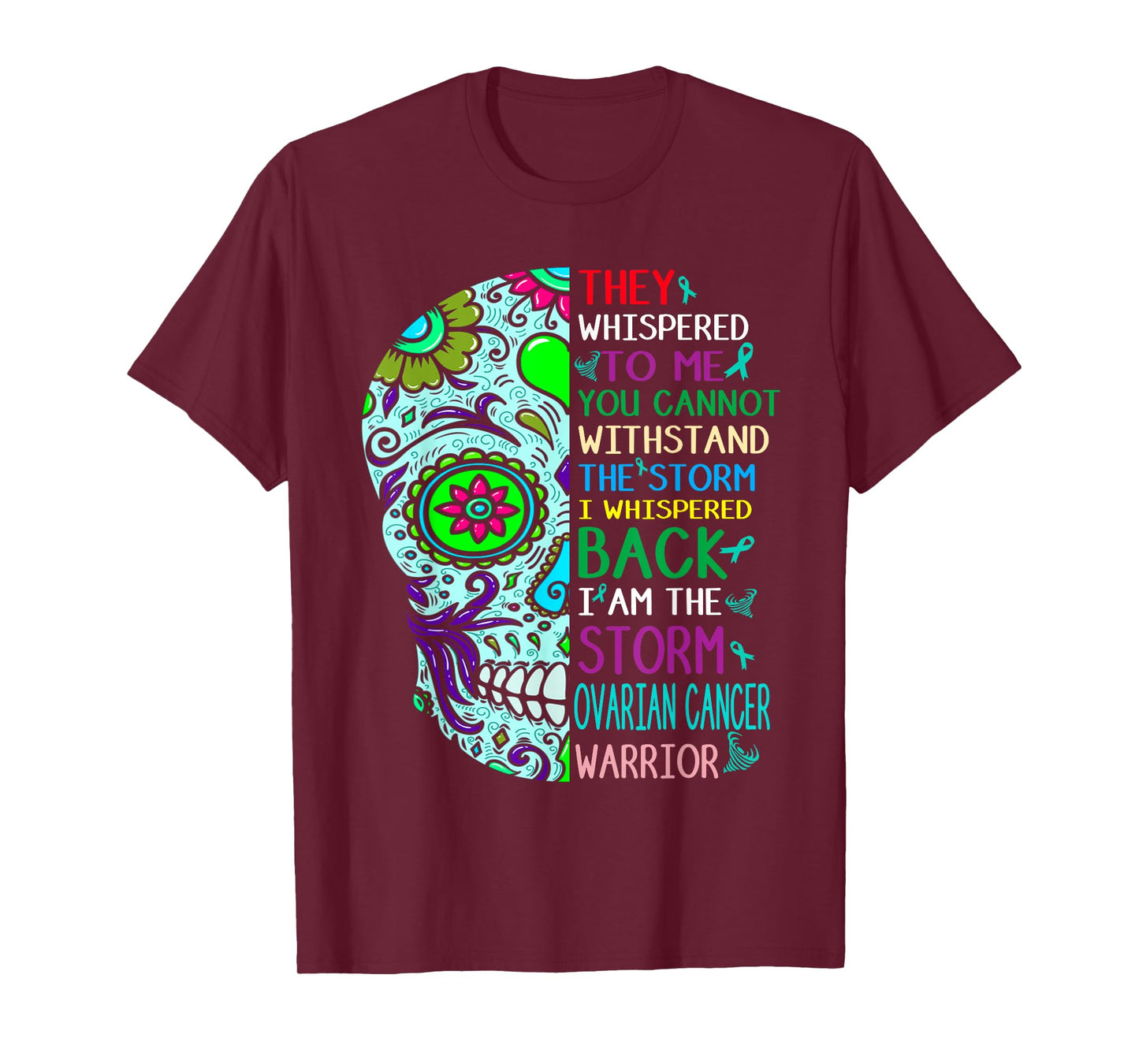 i am the storm ovarian cancer skull warrior cancer awareness T-Shirt