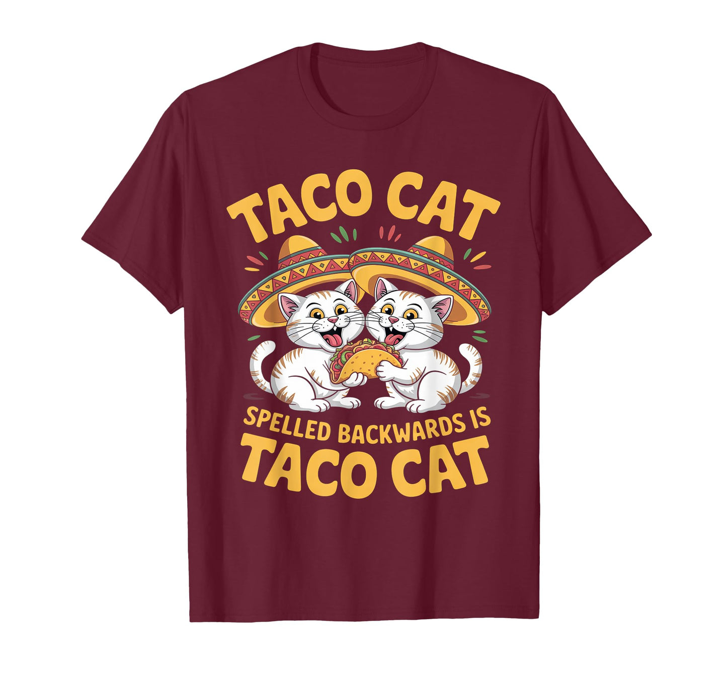 Tacocat Spelled Backwards is Tacocat Mexican Cinco De Mayo T-Shirt