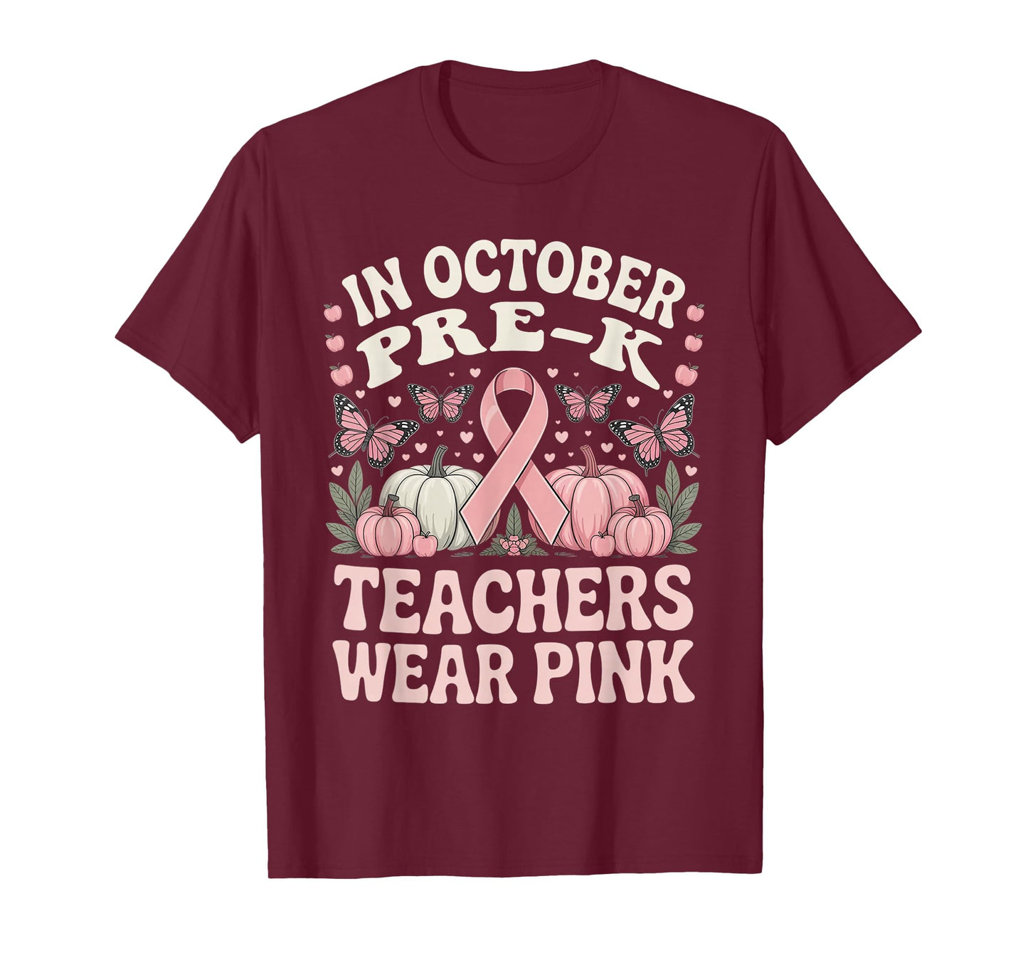 in October Pre-K Teachers Wear Pink Ribbon Breast Cancer T-Shirt