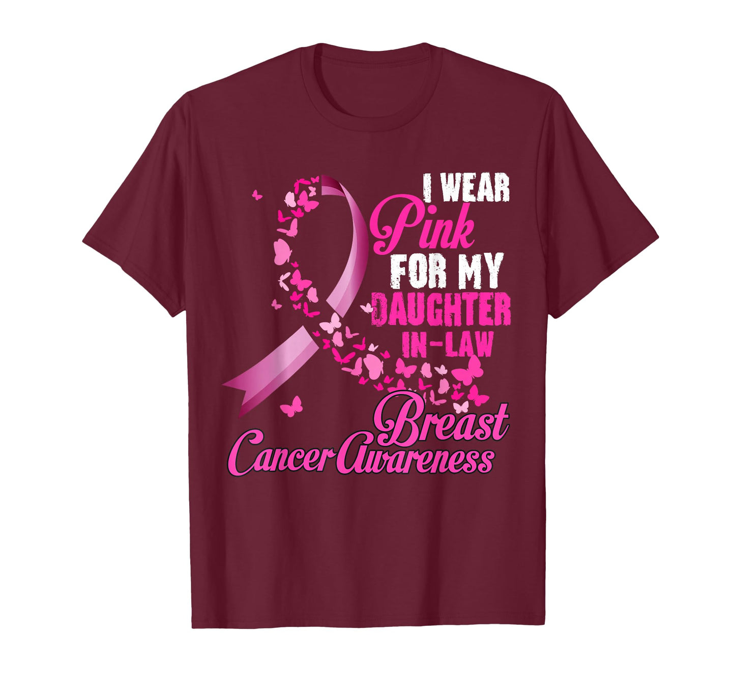 I Wear Pink For My Daughter In Law Breast Cancer Awareness T-Shirt