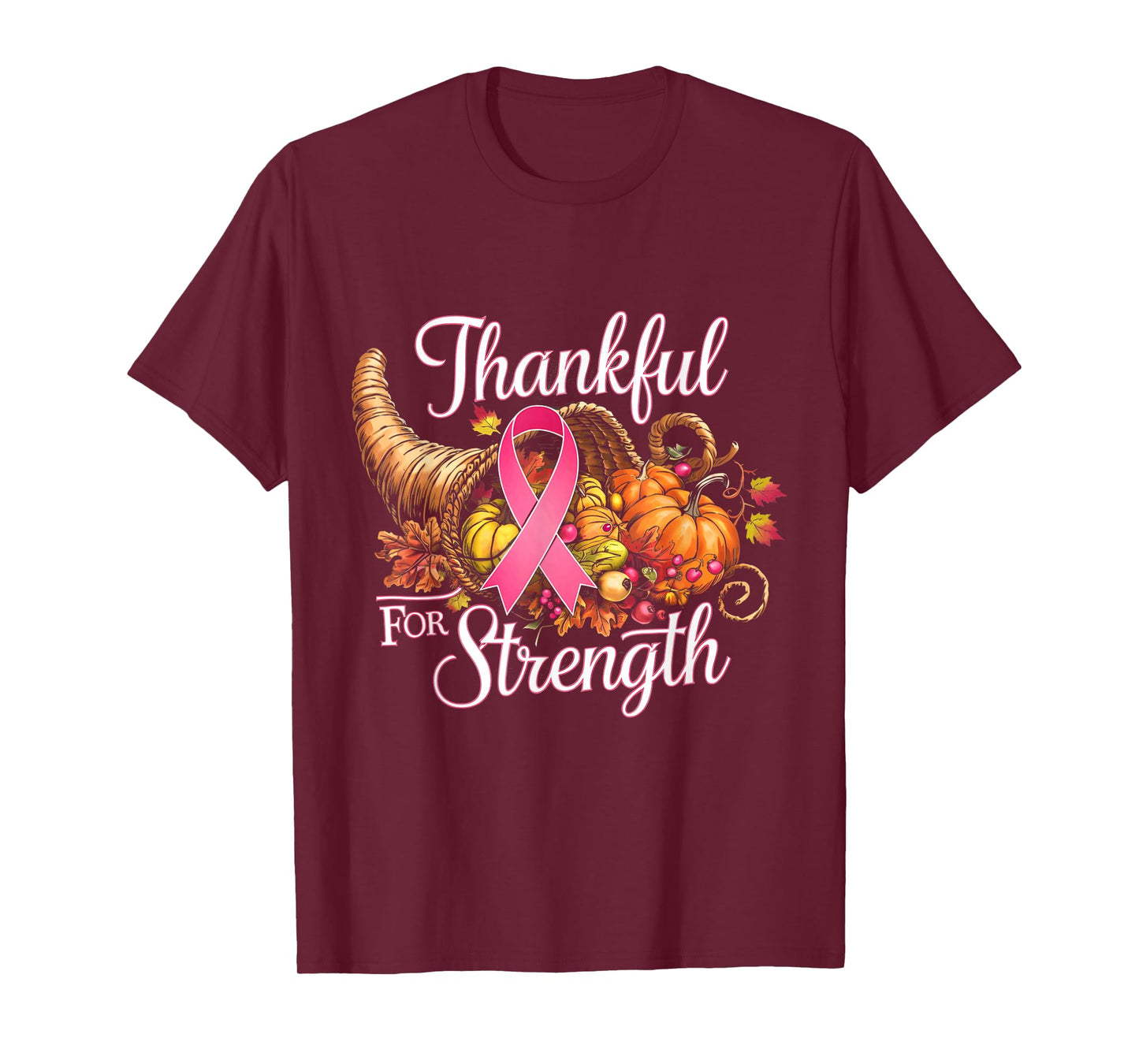 Thankful for Strength Thanksgiving Breast Cancer Awareness T-Shirt