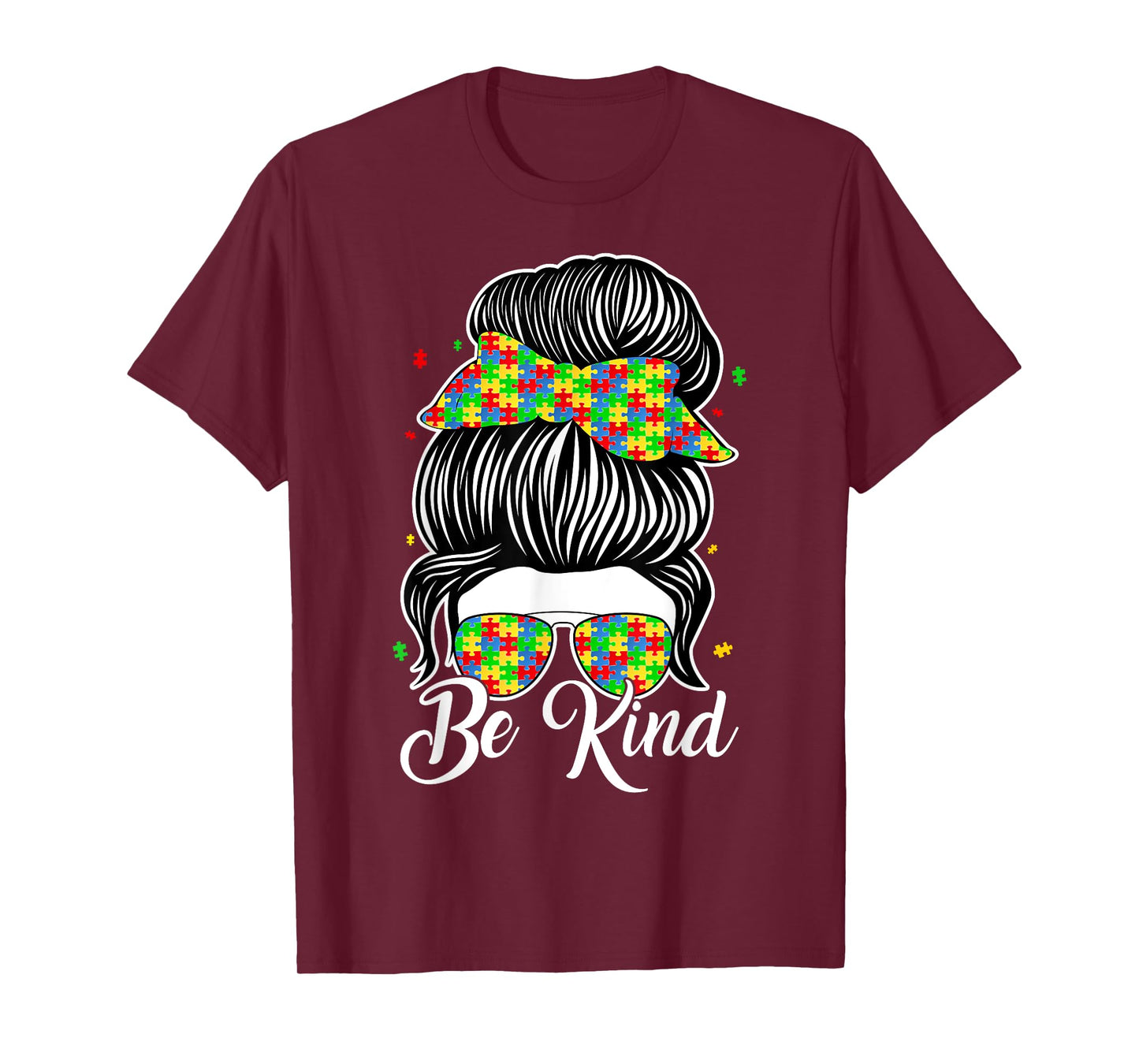 Autism Awareness Be Kind Messy Bun T-Shirt