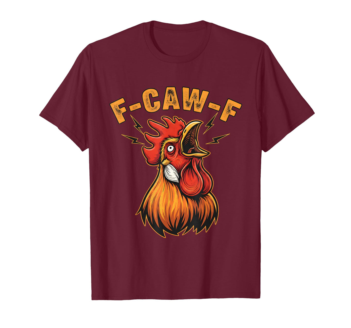 F-Caw-F Funny Chicken Shirt for Men Women Rooster Humor tee T-Shirt