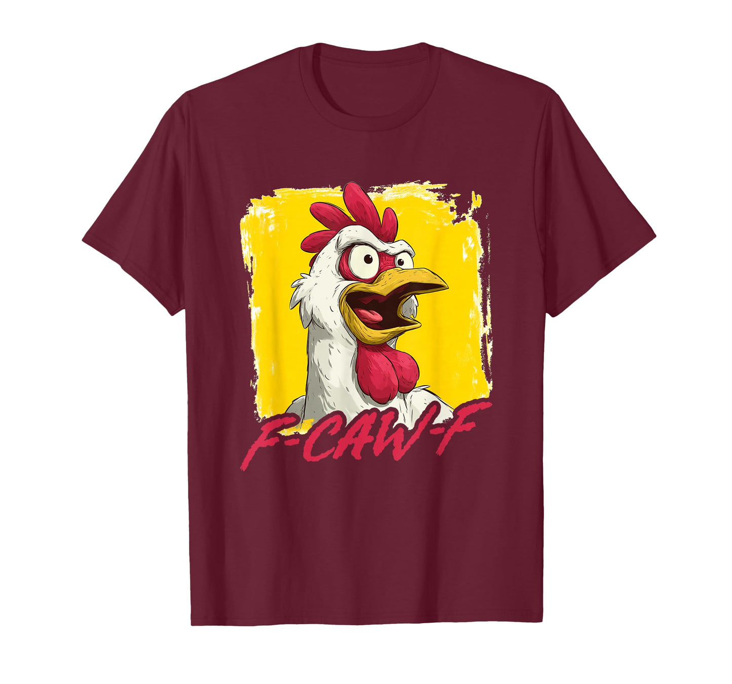 Chicken Rooster F-CAW-F T-Shirt
