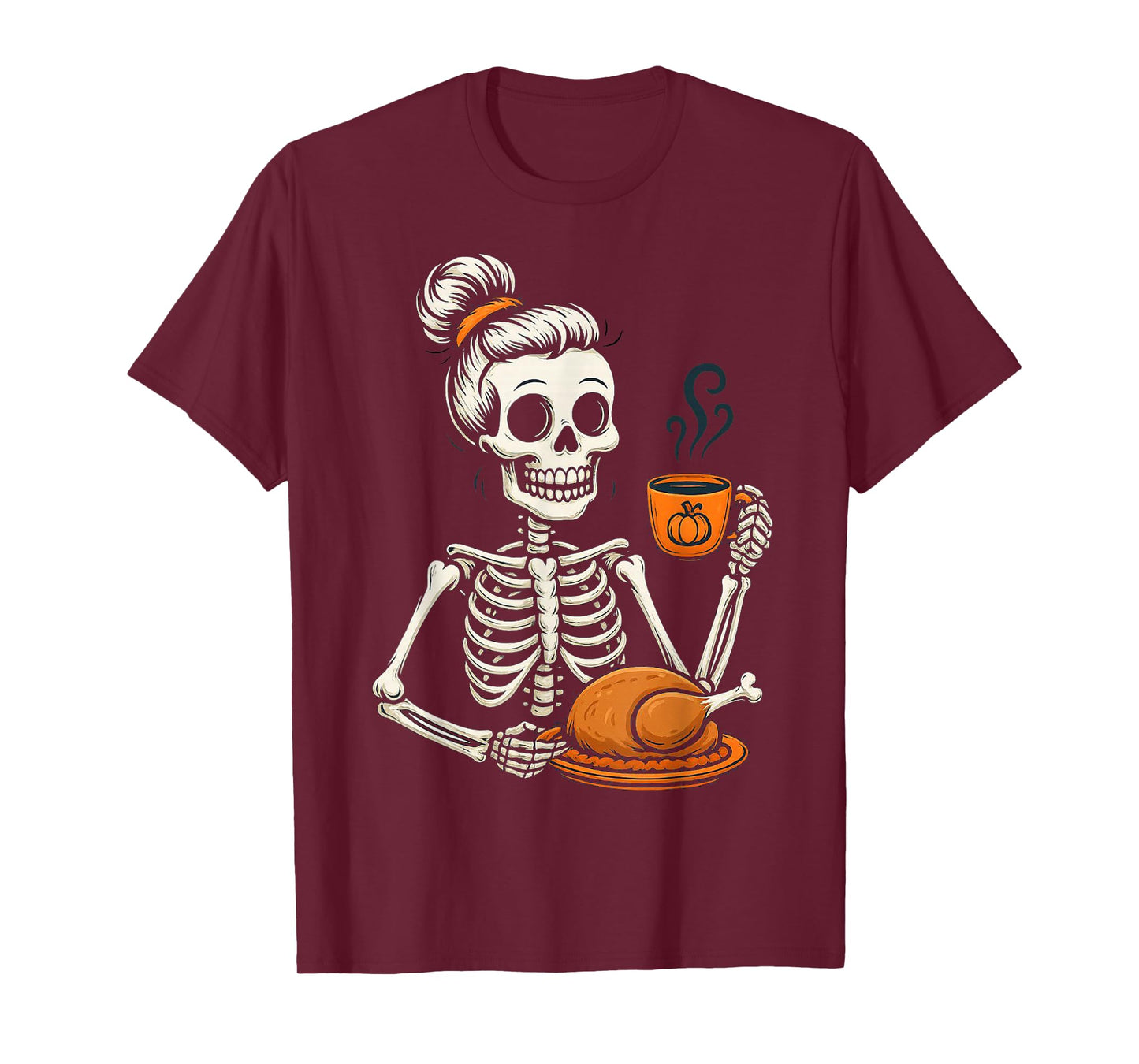 Thanksgiving Skeleton Messy Bun Pumpkin Coffee Turkey Funny T-Shirt