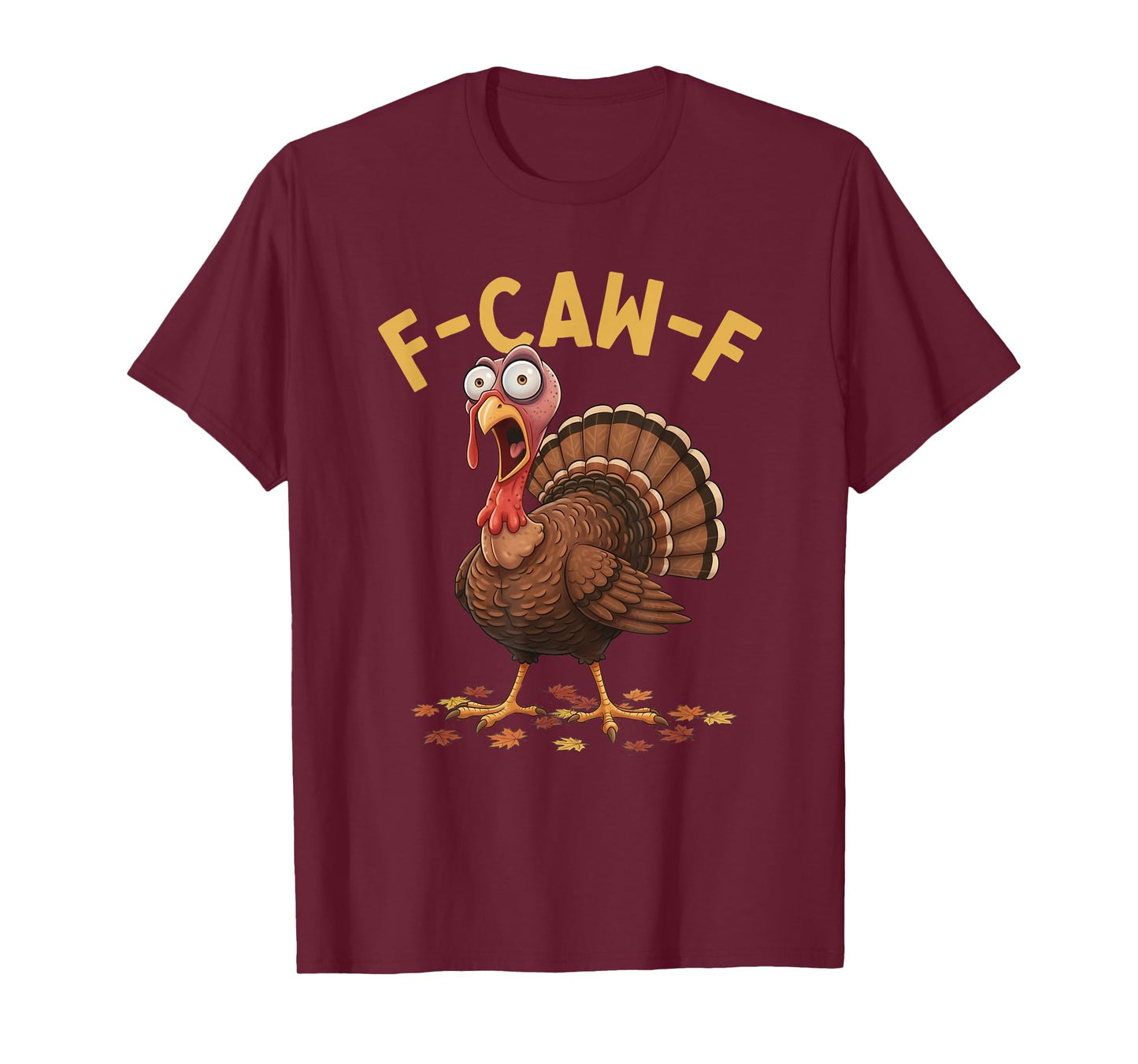 F-CAW-F Funny Turkey Thanksgiving Humor Crow Meme T-Shirt