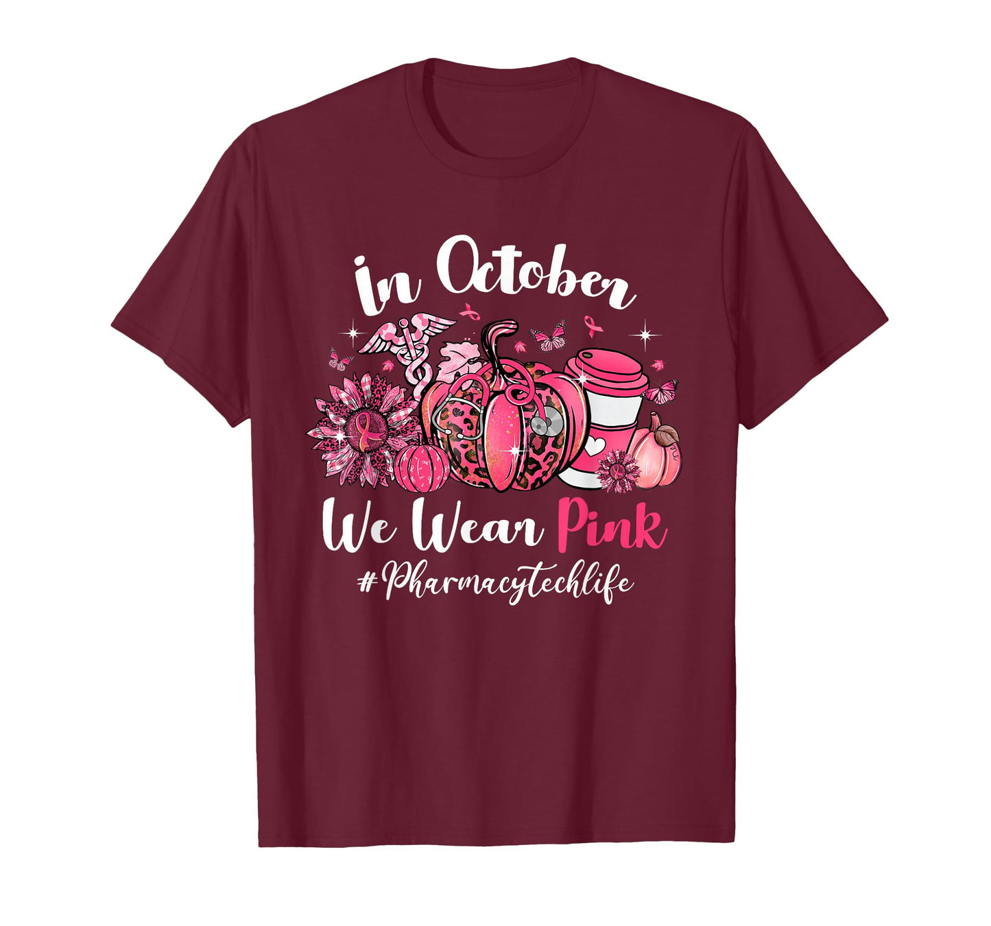 In October We Wear Pink Pharmacy Tech Life Breast Cancer T-Shirt