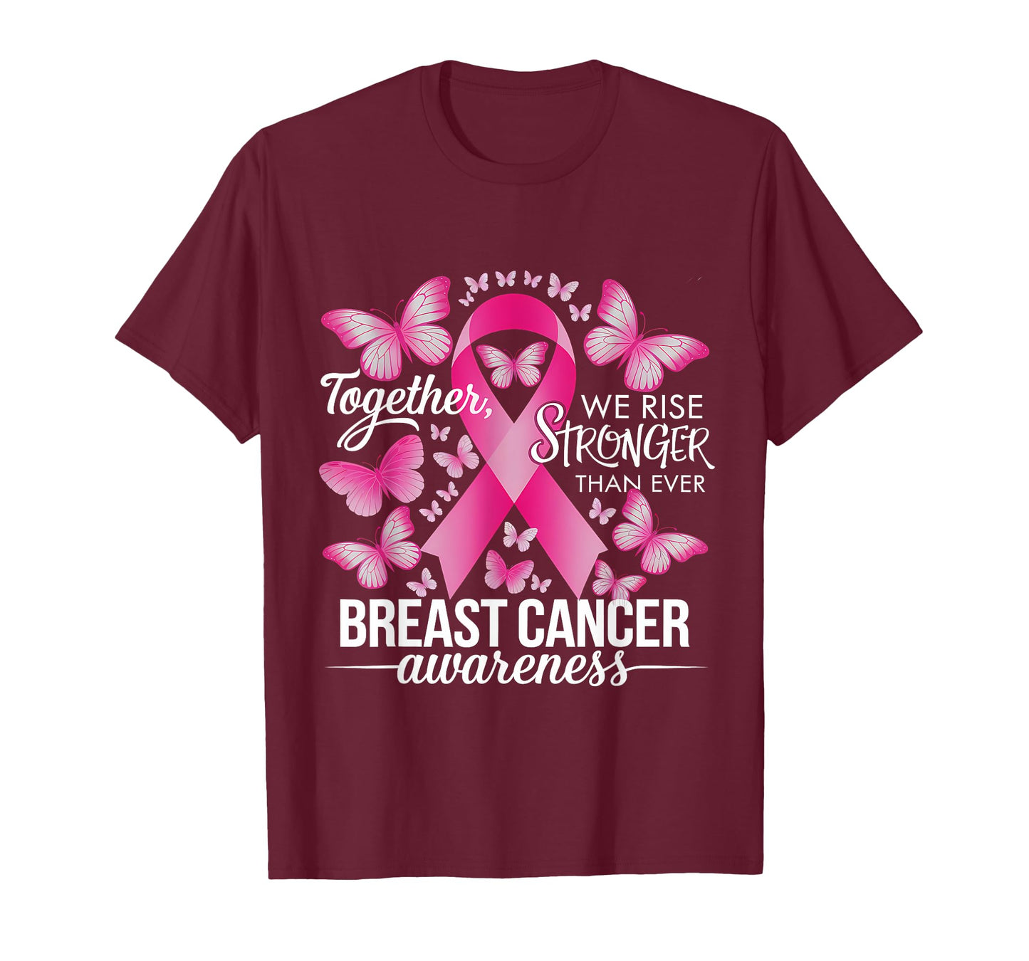 Breast Cancer Awareness Pink Ribbon We Rise Stronger Ever T-Shirt