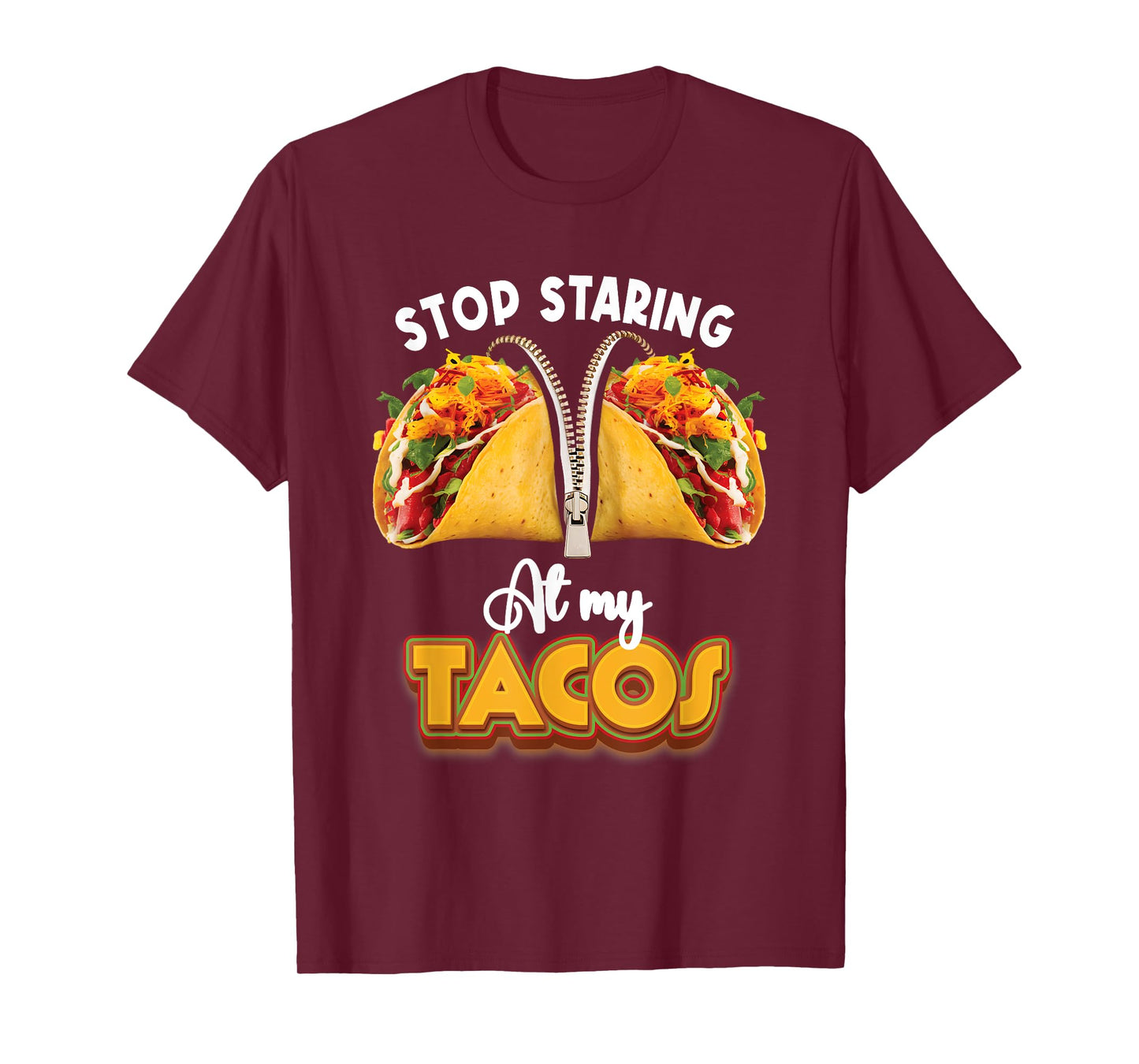 Funny Mexican Stop Staring At My Tacos Fiesta Cinco De Mayo T-Shirt
