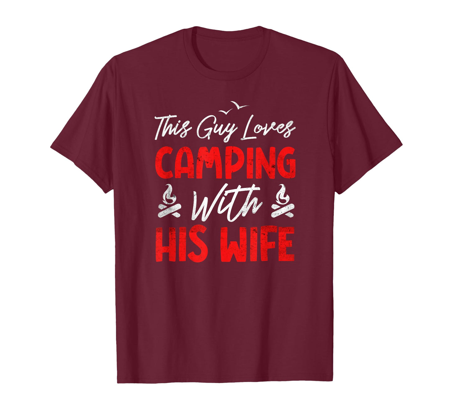 This Guy Loves Camping With His Wife | Camper Funny Camping T-Shirt