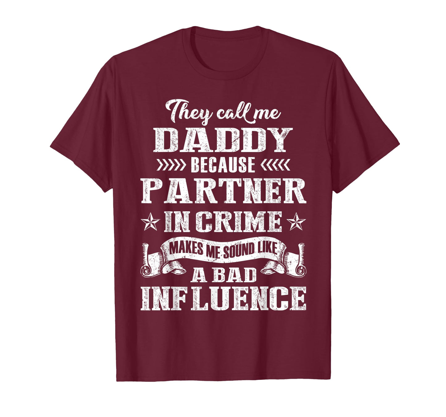 They Call Me Daddy Partner In Crime T-Shirt Fathers Day T-Shirt