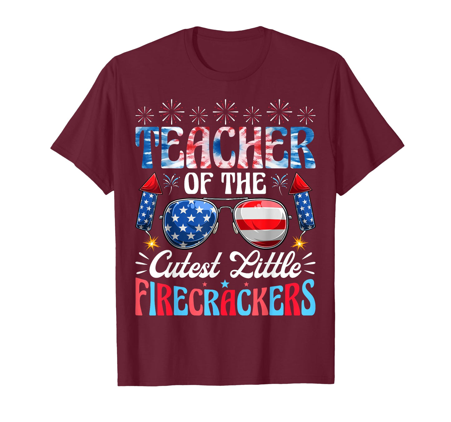 Teacher Of The Cutest Little Firecrackers USA 4th Of July T-Shirt