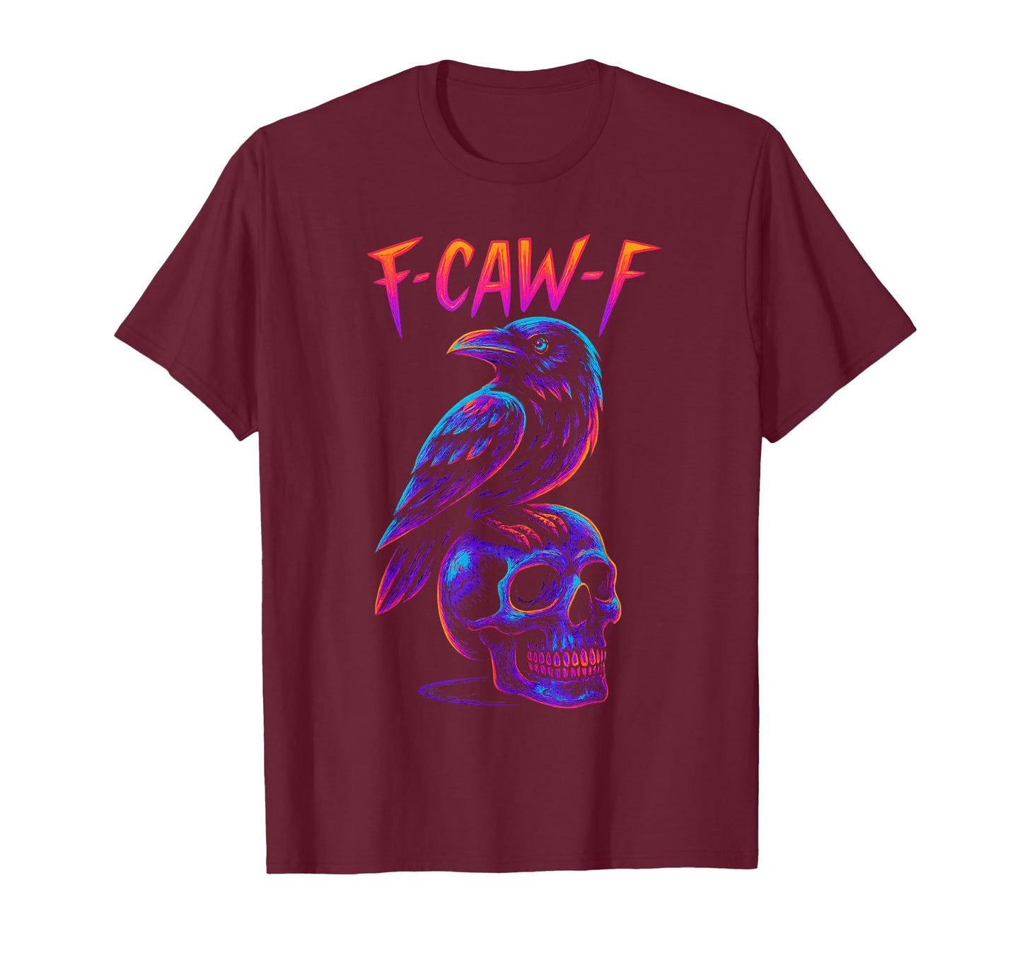 Funny F Caw F Raven Skull Gothic Halloween Crow Pun T-Shirt