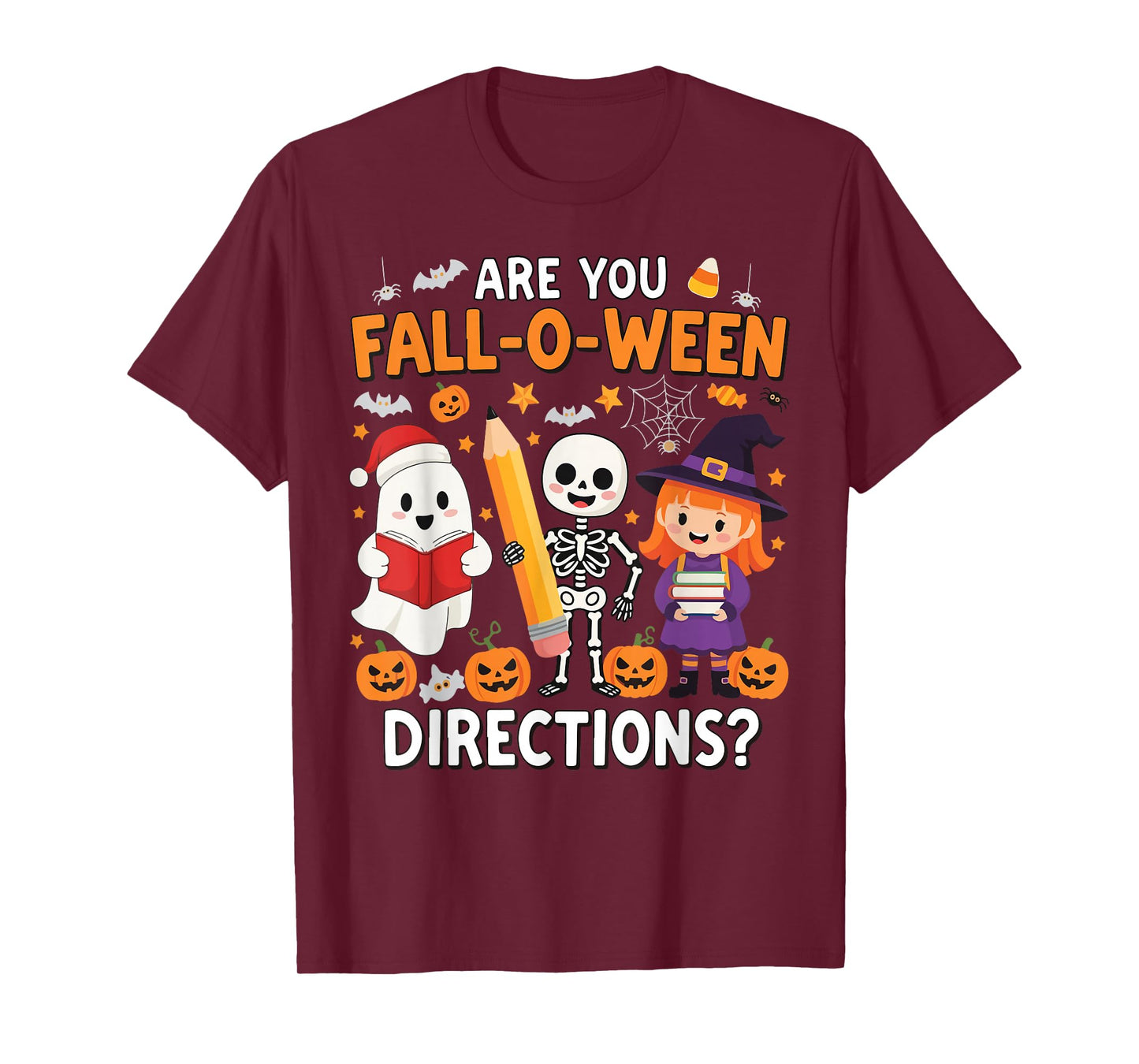 are You Fall O Ween Directions Funny Halloween Teacher Joke T-Shirt