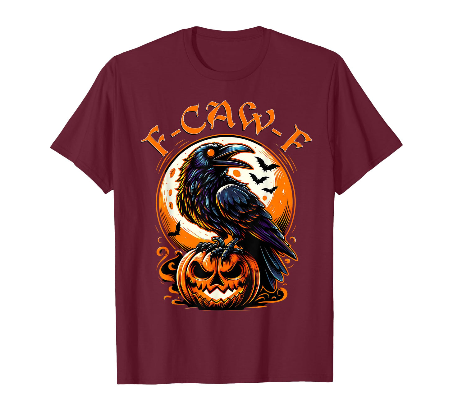 Funny Gothic Halloween Themed Crow F-Caw-F T-Shirt
