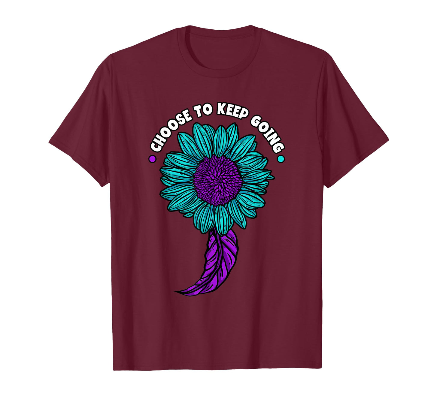 Choose To Keep Going Suicide Prevention Sunflower T-Shirt