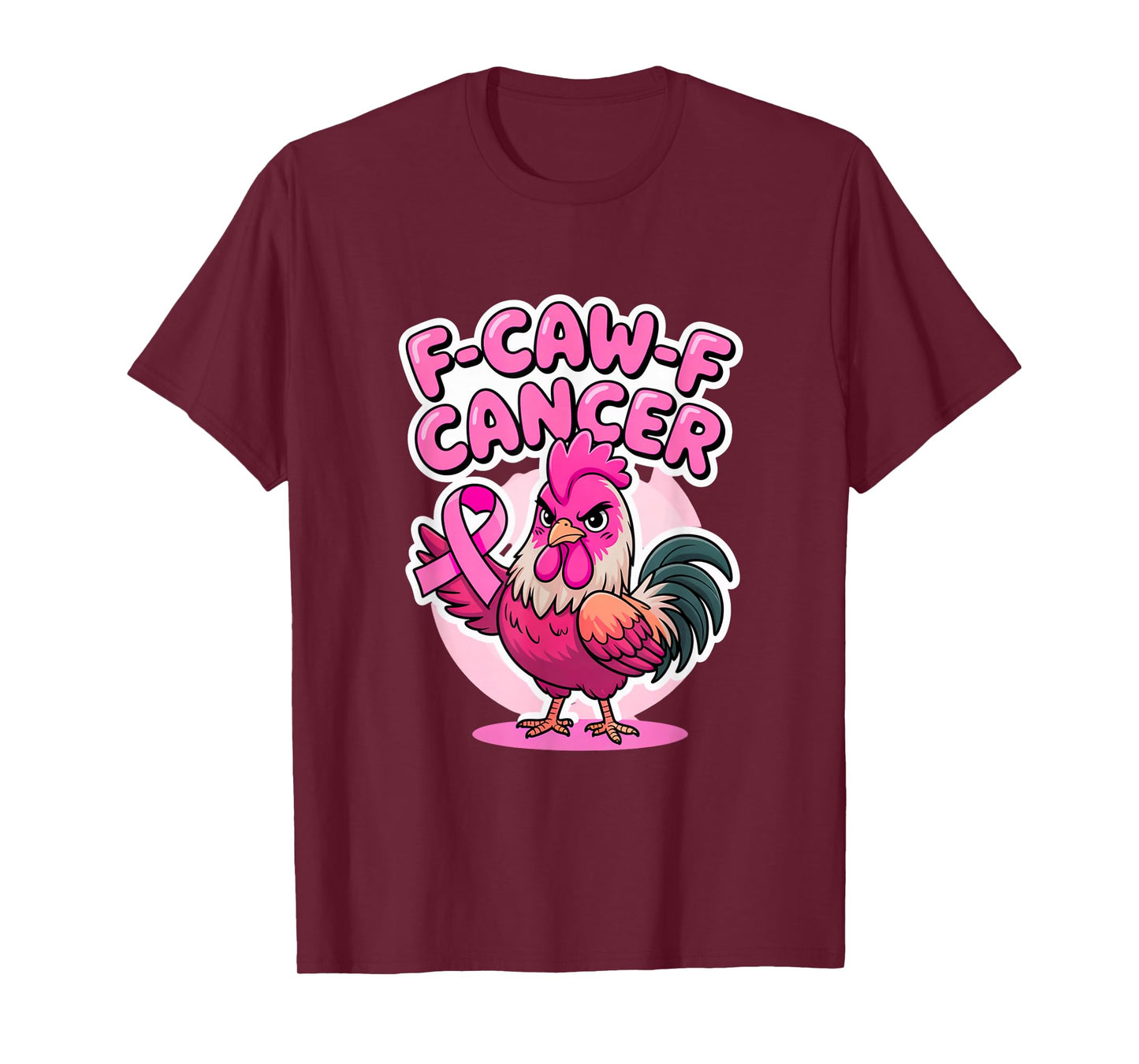 F-Caw-F Cancer Breast Cancer Awareness Accessories T-Shirt
