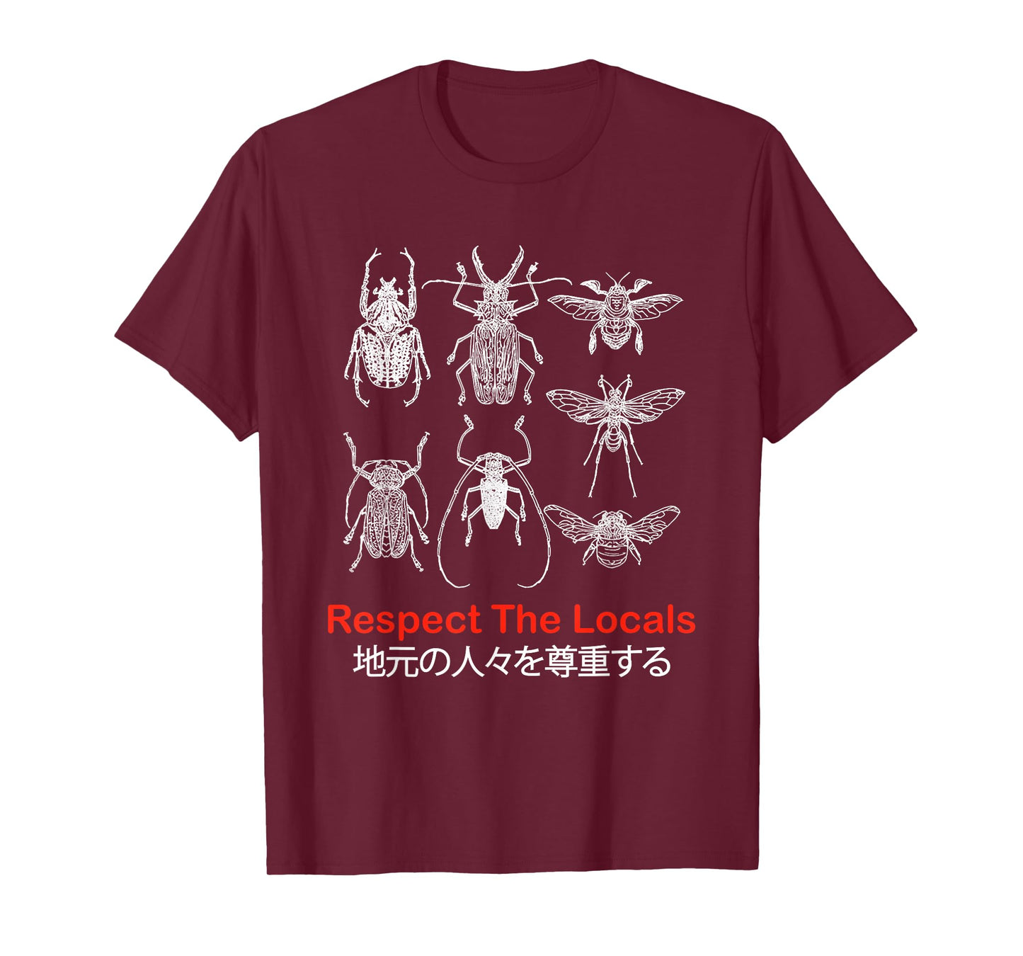 Respect The Locals Insect Bug Lover Nature Entomology T-Shirt