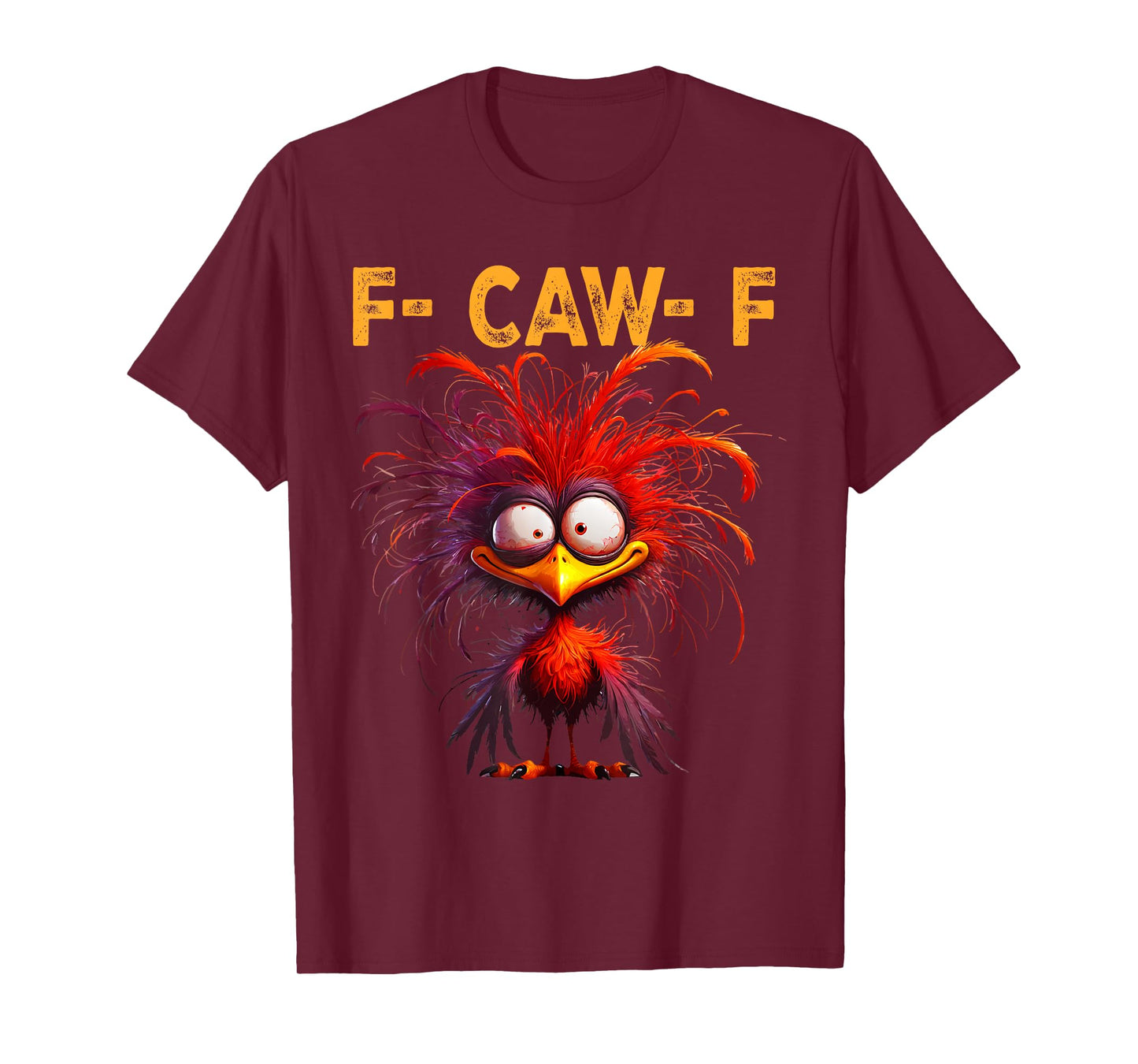F-Caw-F Funny Chicken Humor F-Caw-F Quote Rooster Meme T-Shirt