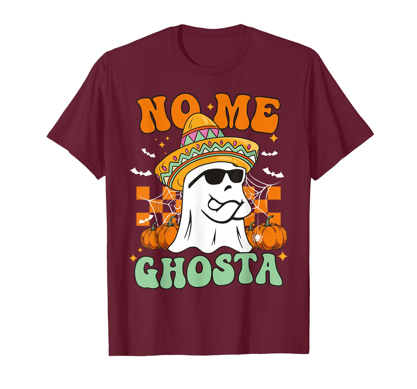 No Me Ghosta Funny Mexican Halloween Ghost Sombrero T-Shirt