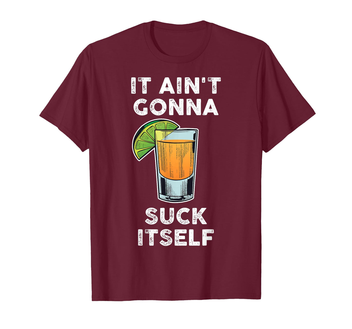 It Aint Gonna Suck Itself Cinco De Mayo T-Shirt