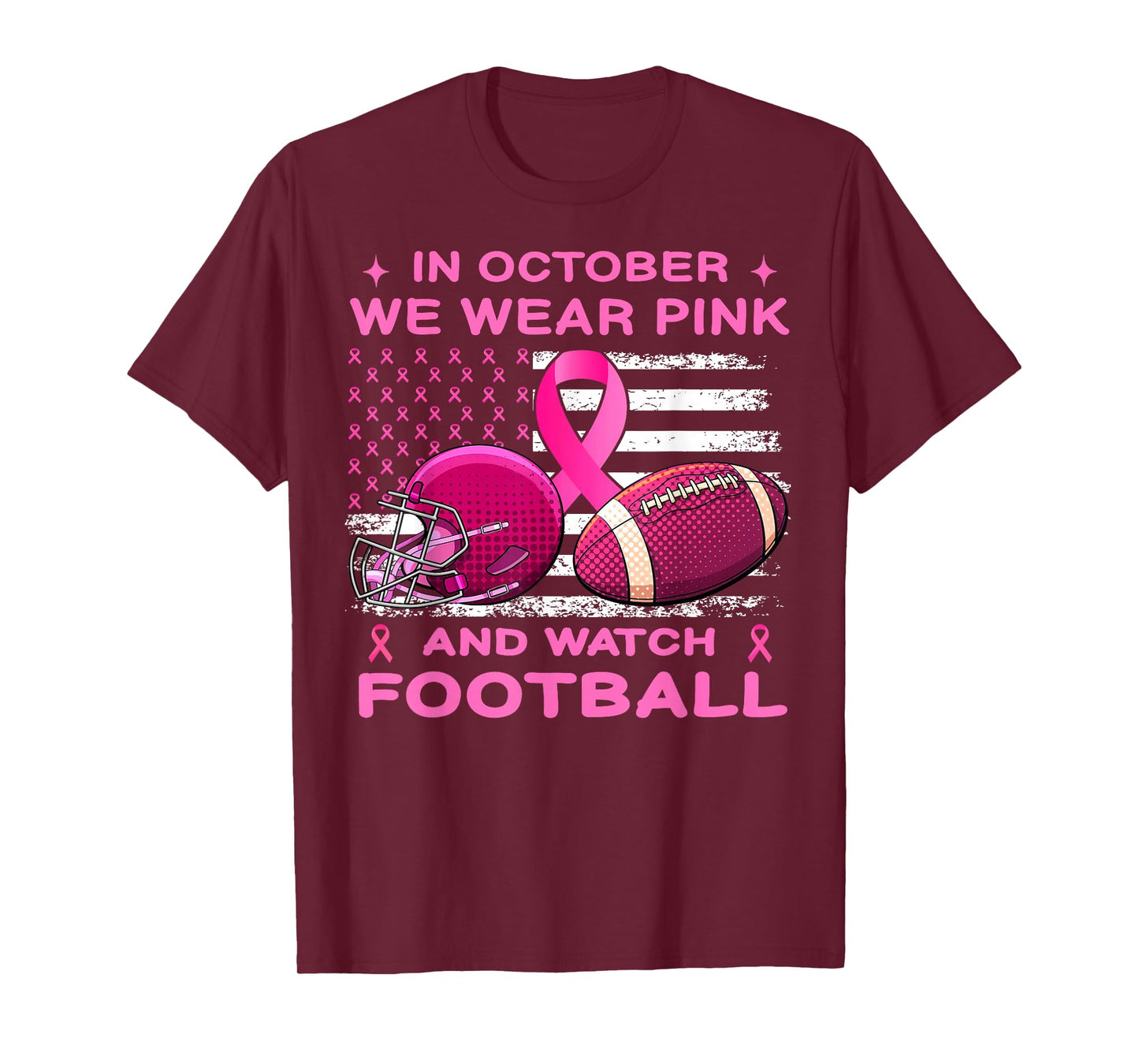 In October We Wear Pink Breast Cancer flag football men boys T-Shirt