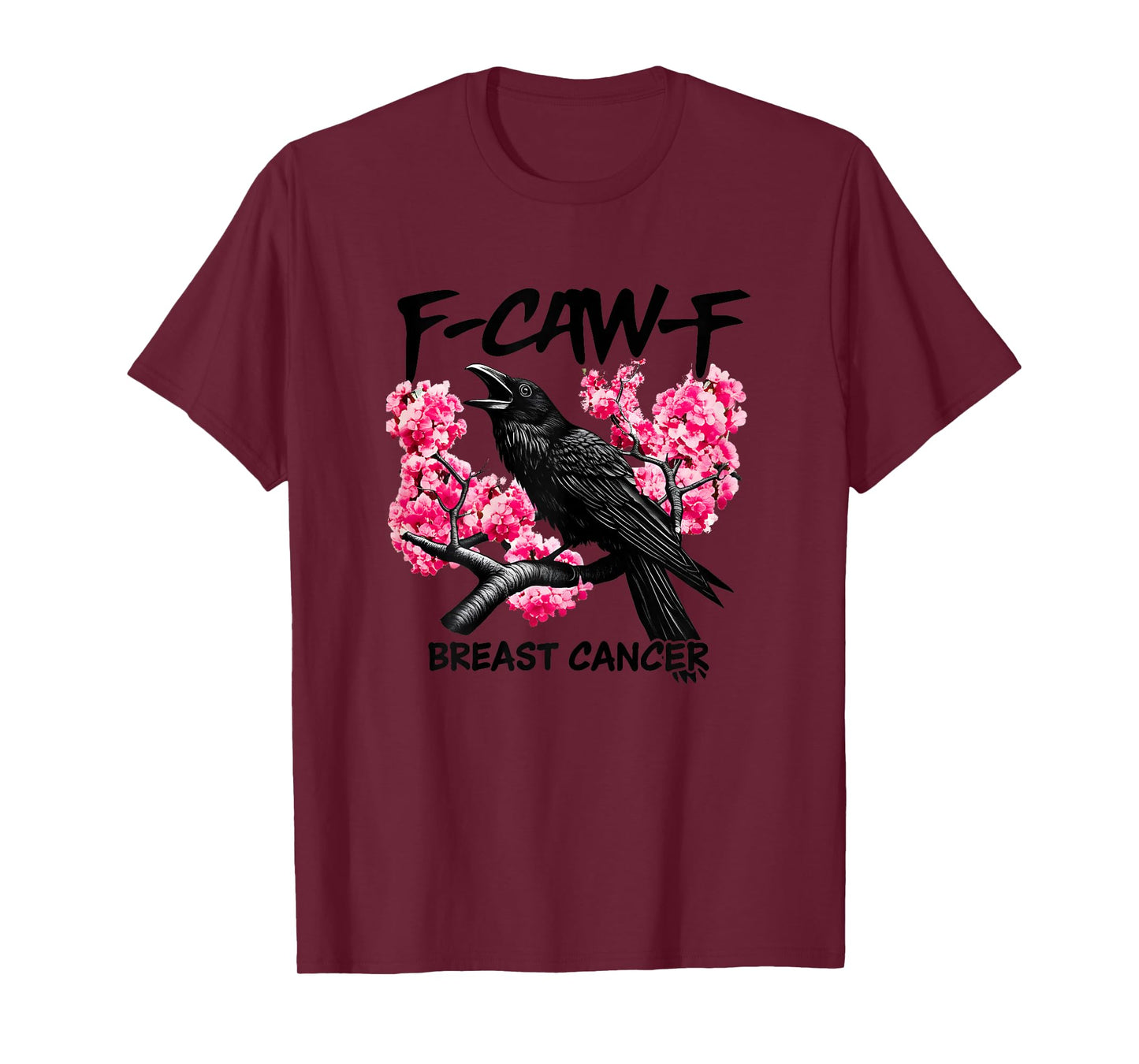 Funny Breast Cancer Awareness Pink Flower F-CAW-F Crow Bird T-Shirt
