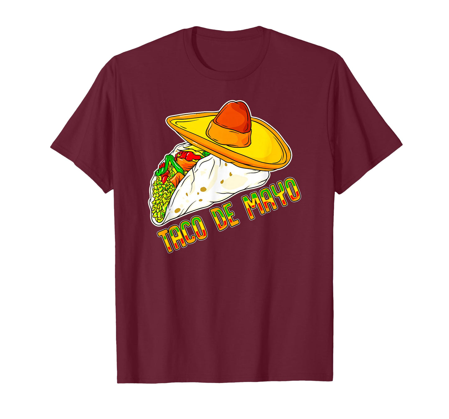 Funny Cinco De Mayo Celebration Taco De Mayo Sombrero T-Shirt