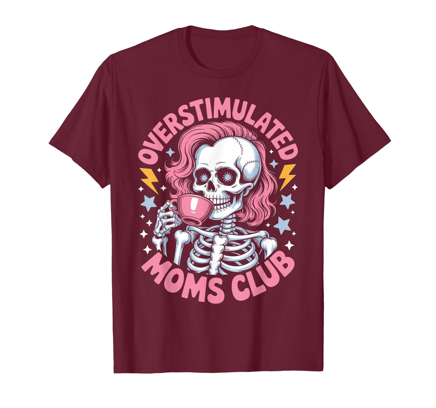 Exhausted Mom Life Skeleton Drinking Coffee Humor T-Shirt