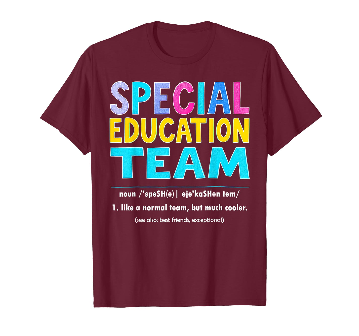 Funny SPED Teacher & Paraprofessional Special Education Team T-Shirt