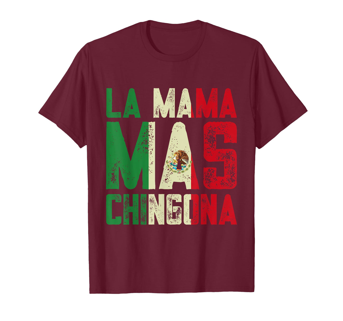 La Mama Mas Chingona Mexican Mom Mexico Pride Mother's Day T-Shirt