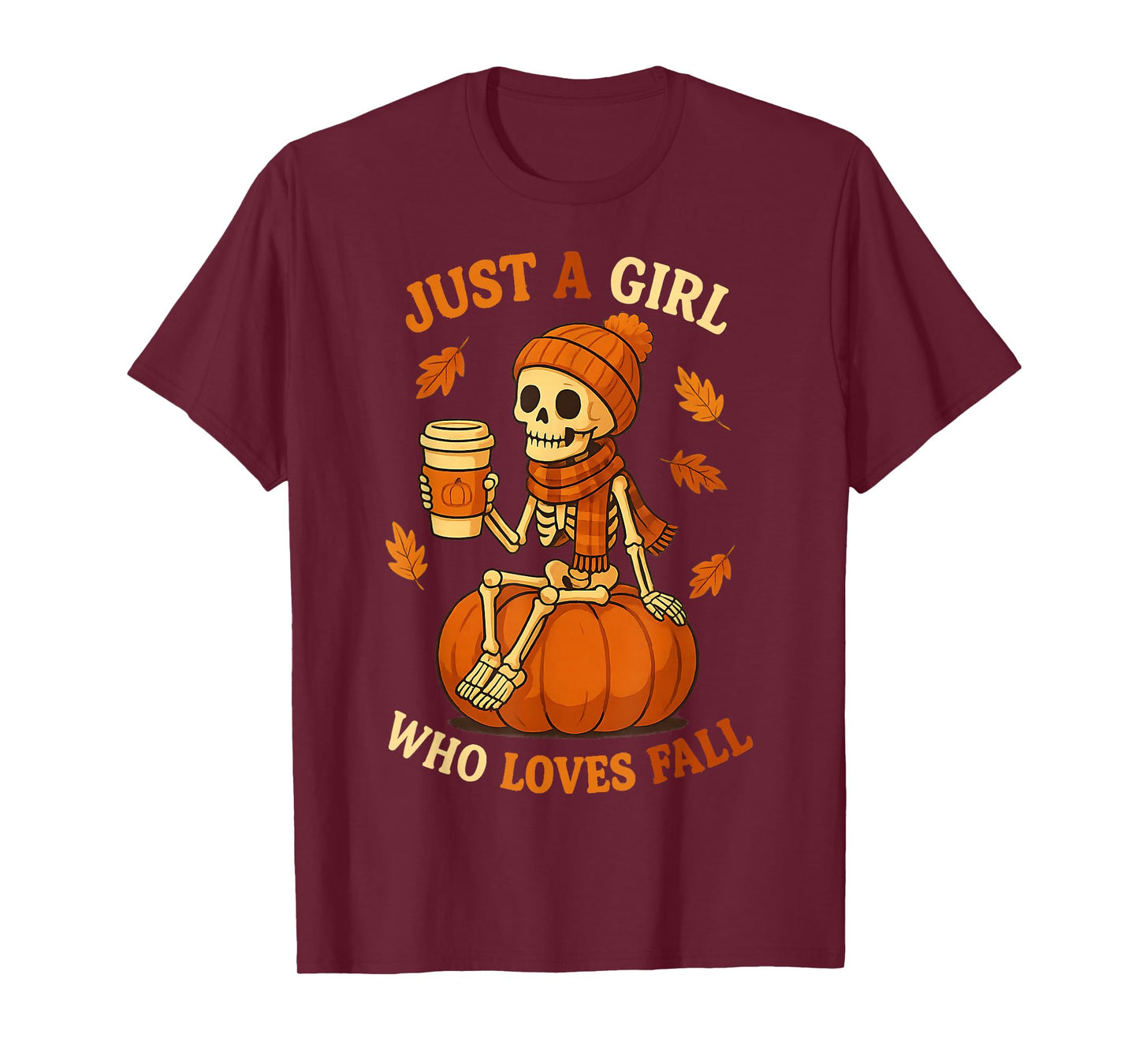 Just A Girl Who Loves Fall Skeleton Pumpkin Spice Coffee T-Shirt